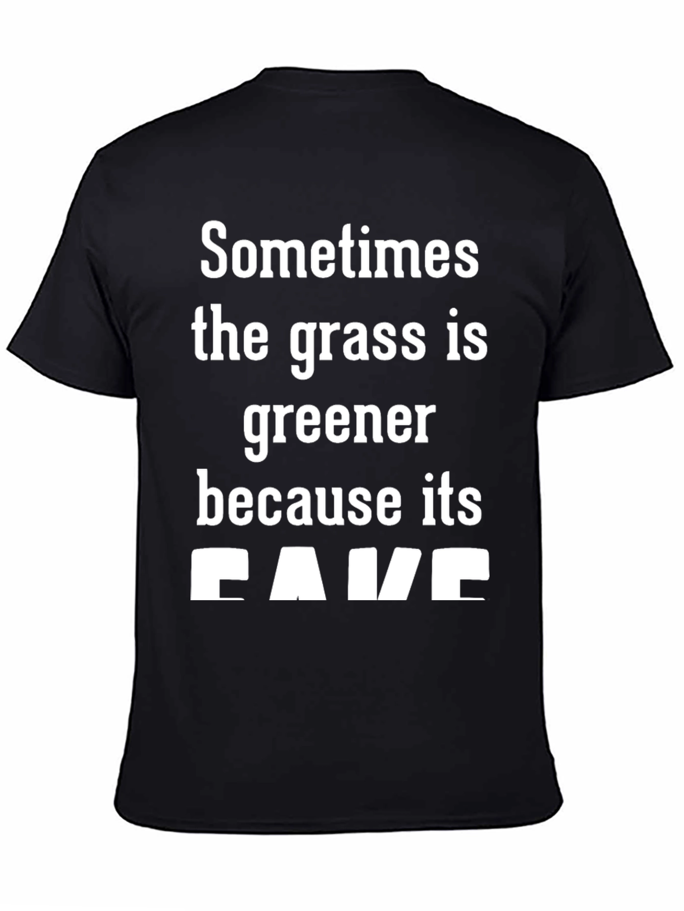 Funny Grass Greener Fake T-Shirt