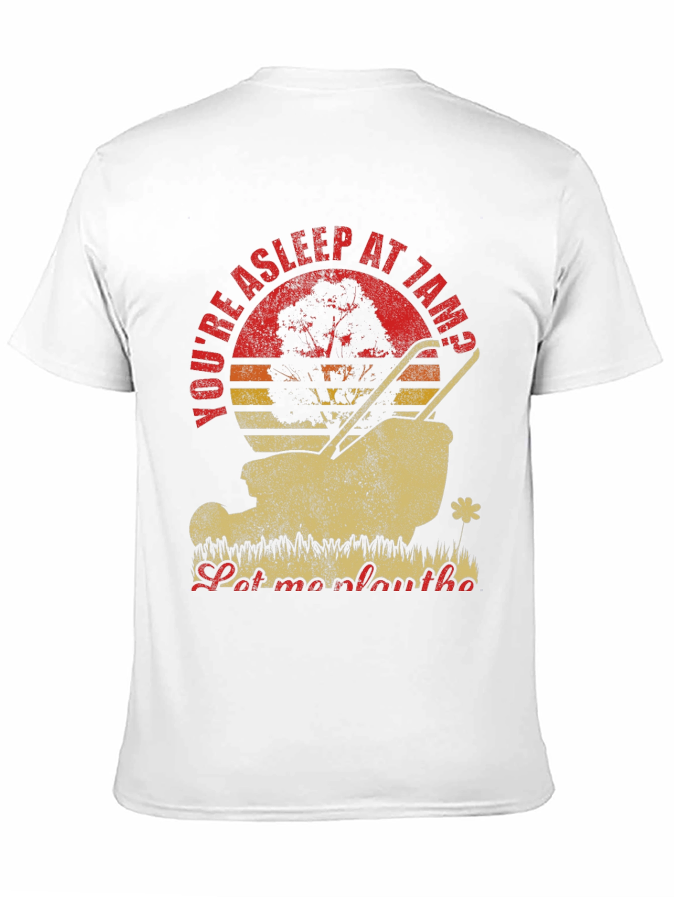 Funny Landscaping T-Shirt - Let Me Play