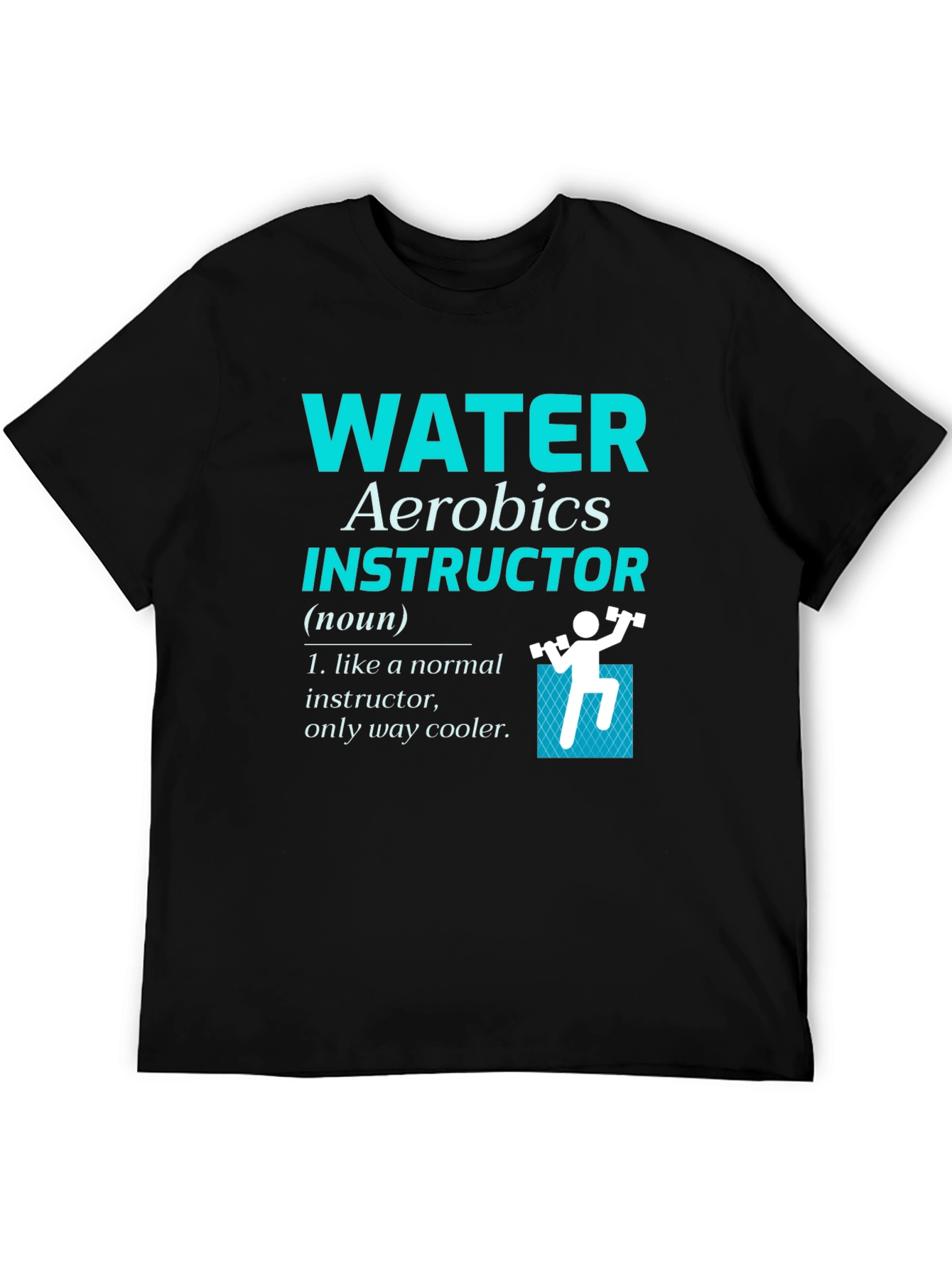 Water Aerobics Instructor T-Shirt