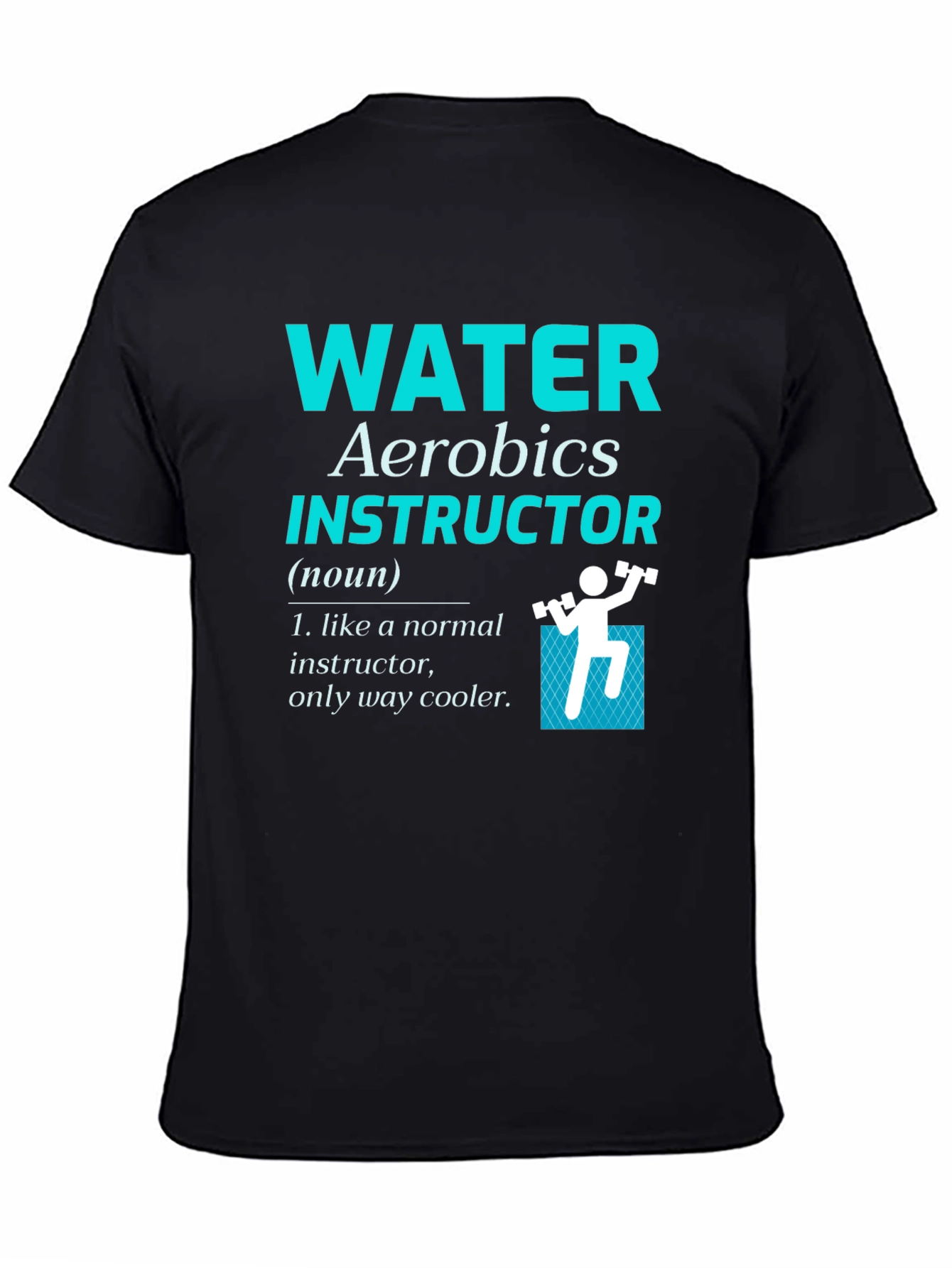 Water Aerobics Instructor T-Shirt
