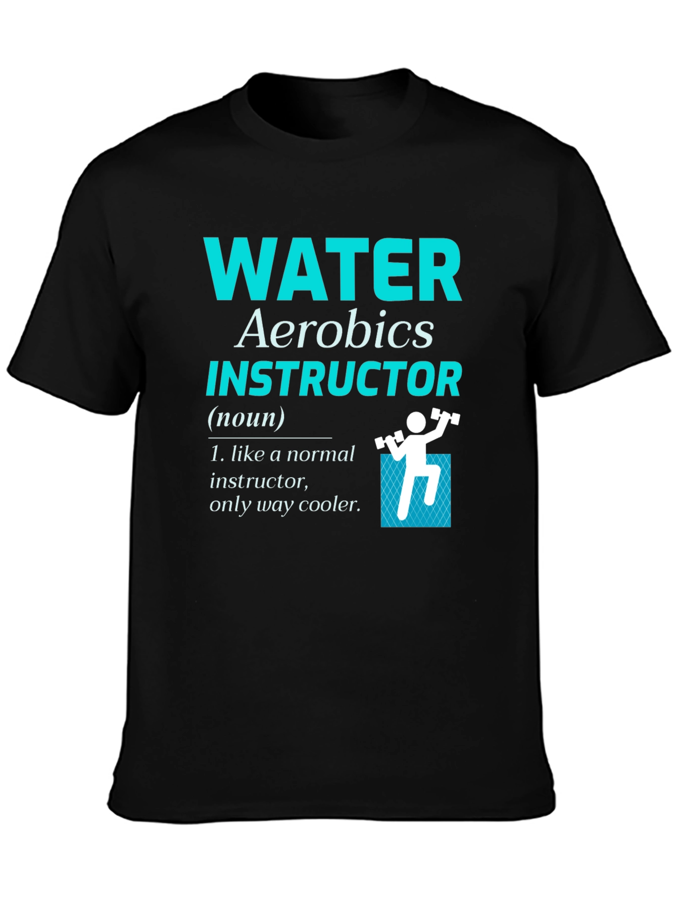 Water Aerobics Instructor T-Shirt