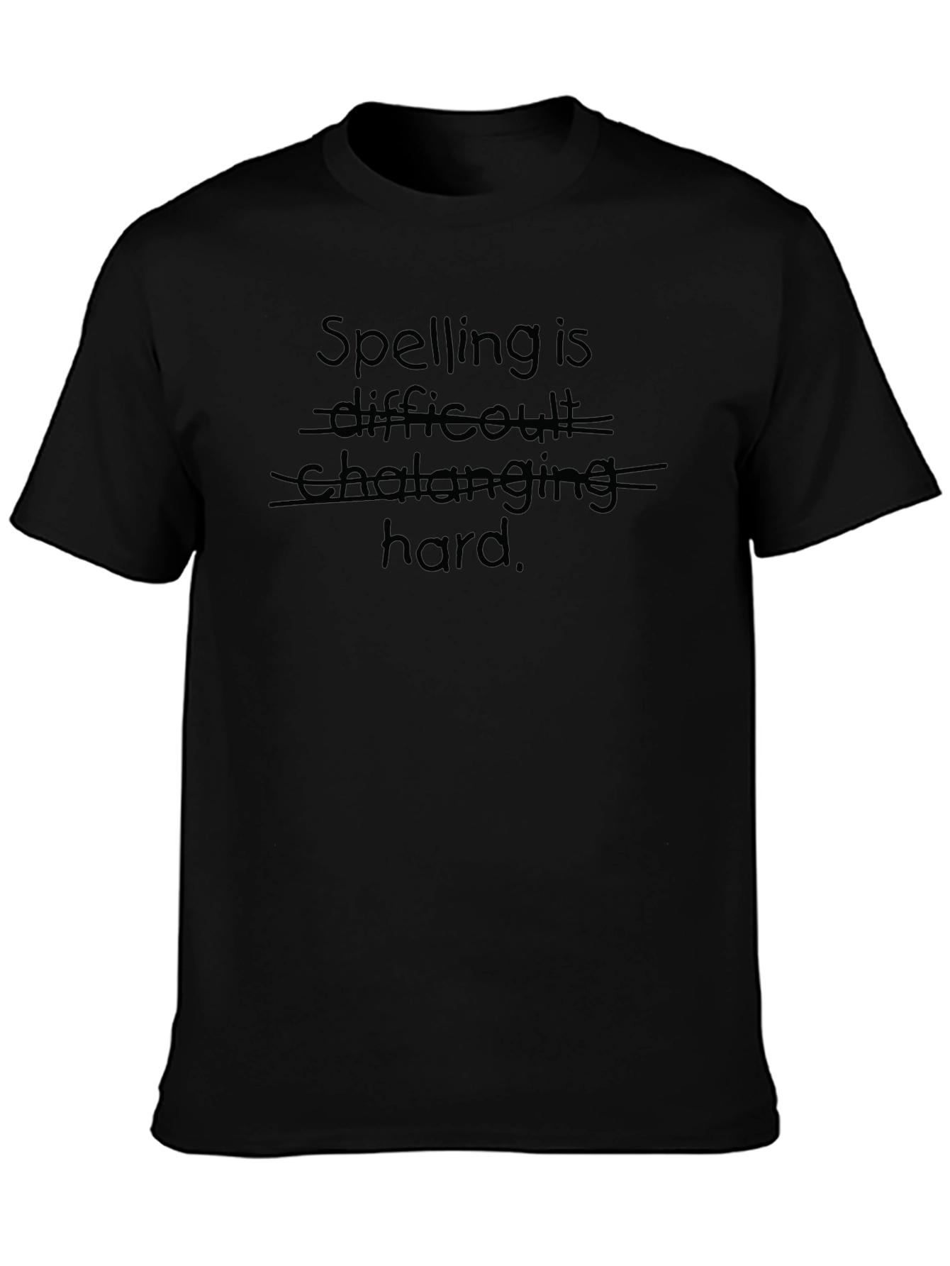 Funny Spelling Hard T-Shirt