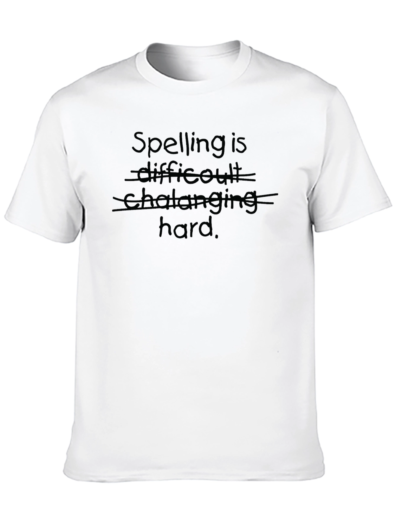 Funny Spelling Hard T-Shirt