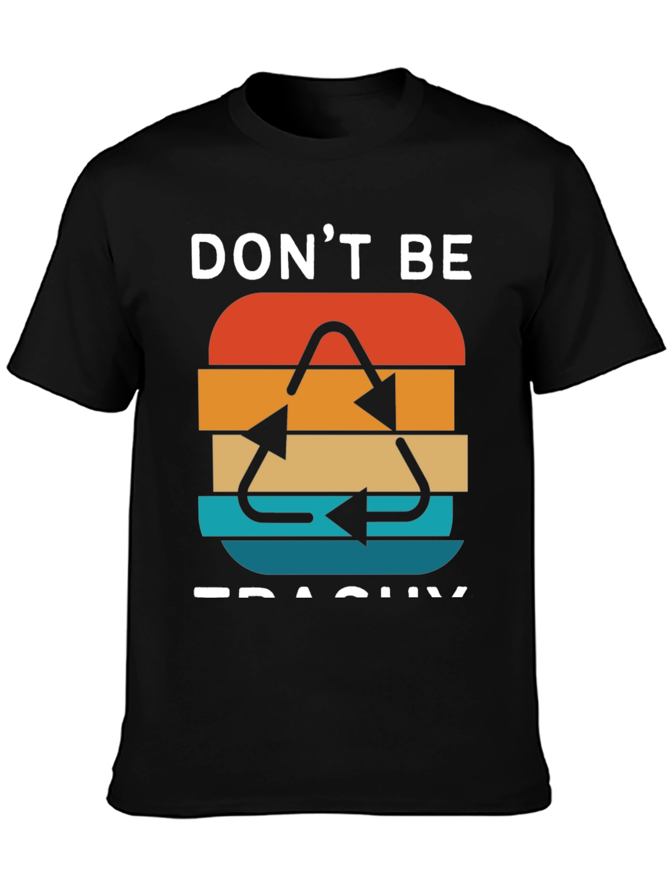 Dont Be Trashy Retro Recycle Graphic T-Shirt