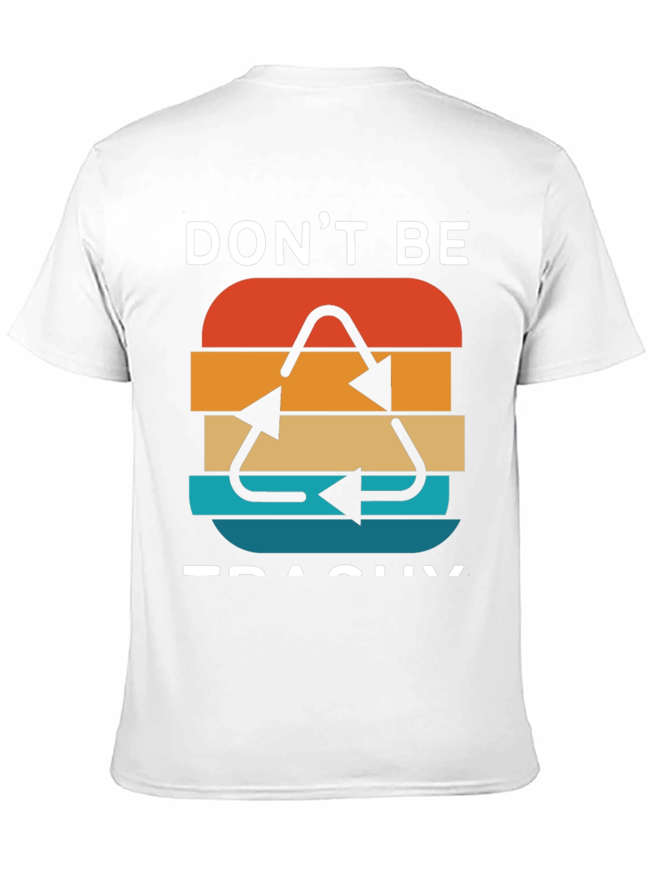 Dont Be Trashy Retro Recycle Graphic T-Shirt