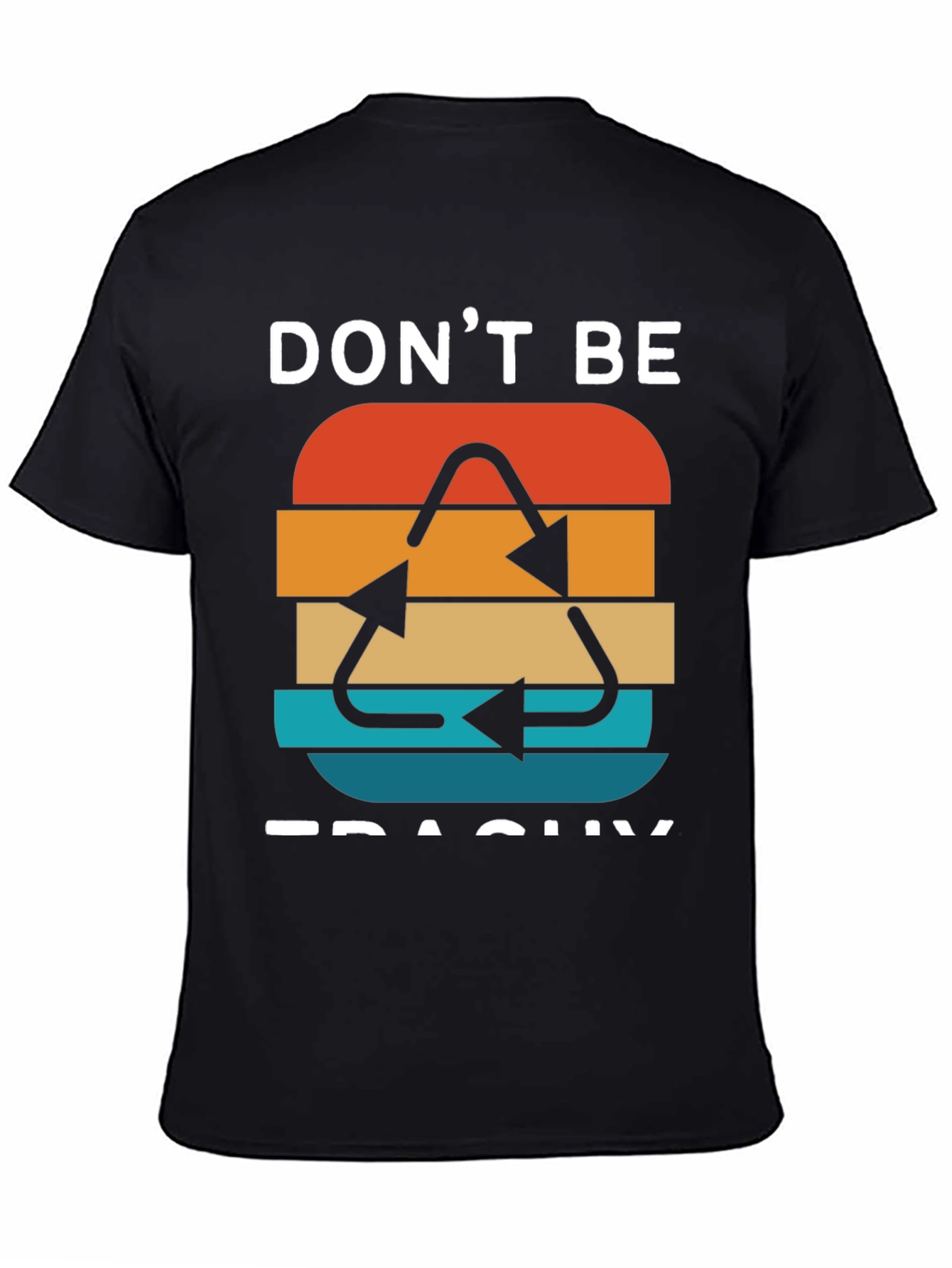 Dont Be Trashy Retro Recycle Graphic T-Shirt