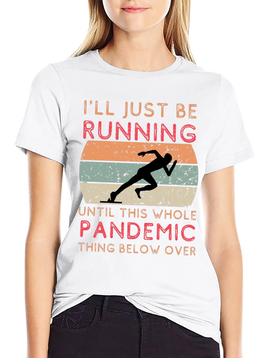 Pandemic Running T-Shirt