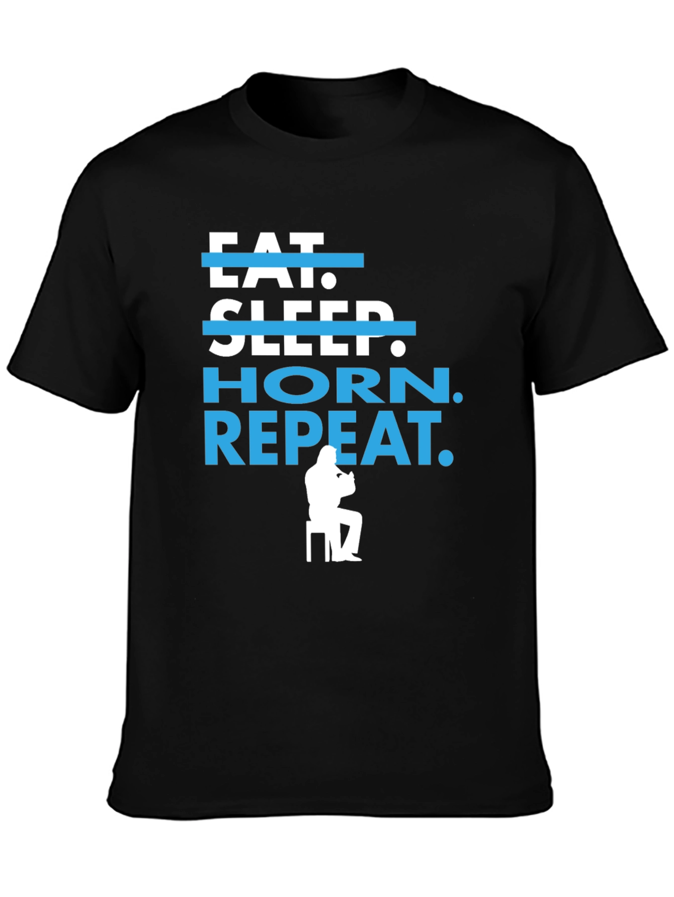 Eat Sleep Horn Repeat T-Shirt - Musician Tee