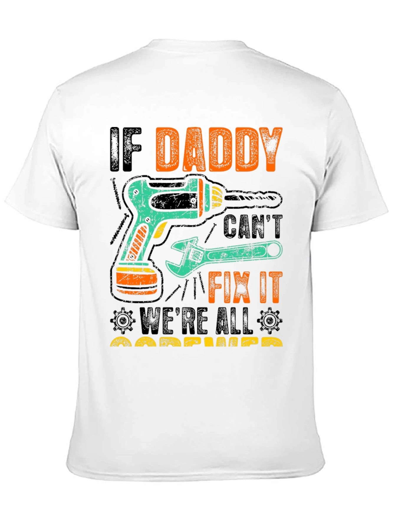 Daddy Fix It T-Shirt - Fathers Day Gift