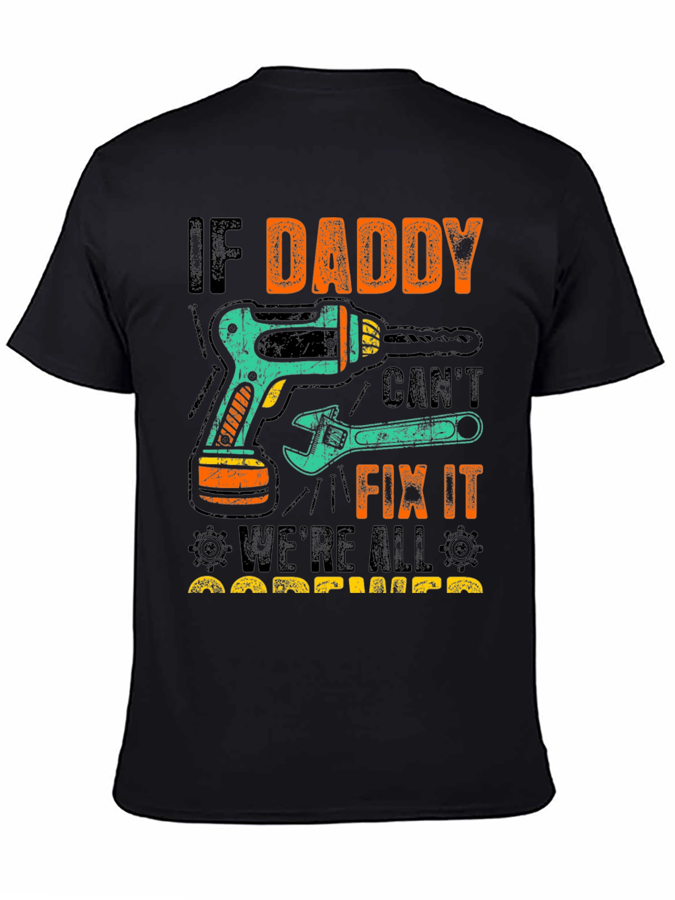 Daddy Fix It T-Shirt - Fathers Day Gift