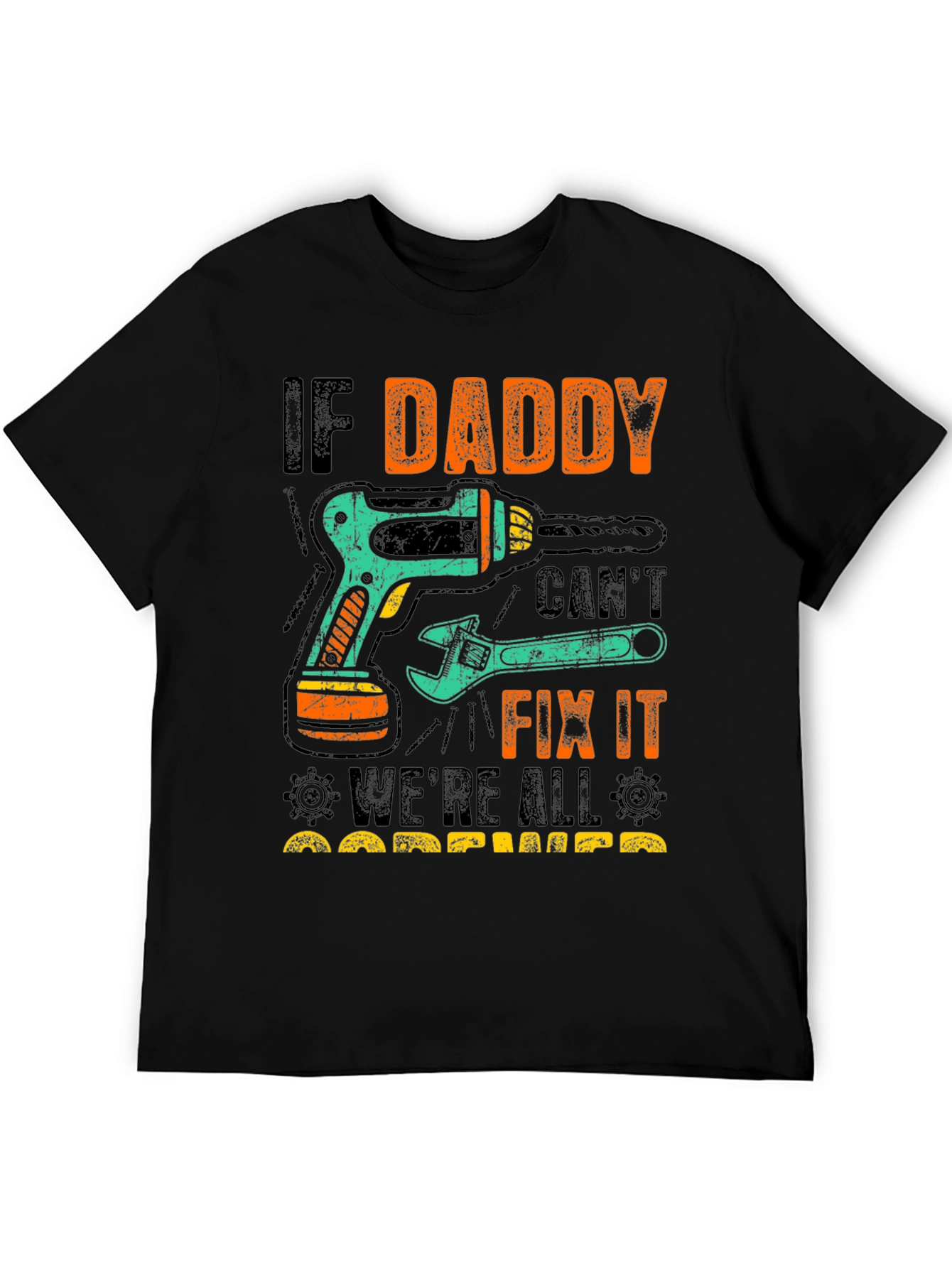 Daddy Fix It T-Shirt - Fathers Day Gift