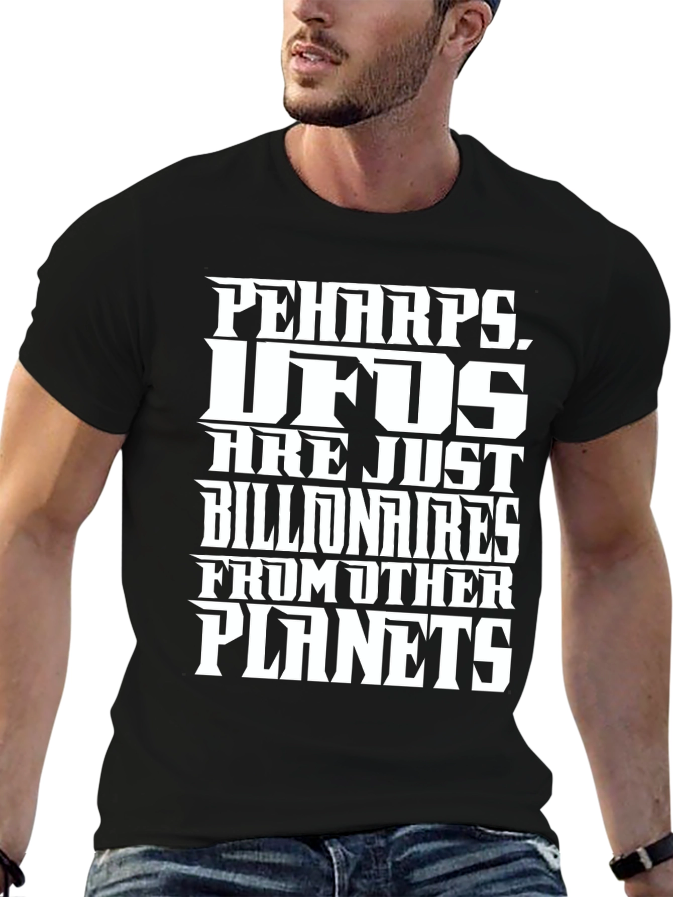 Perhaps UFOs Billionaires Planets Graphic Tee