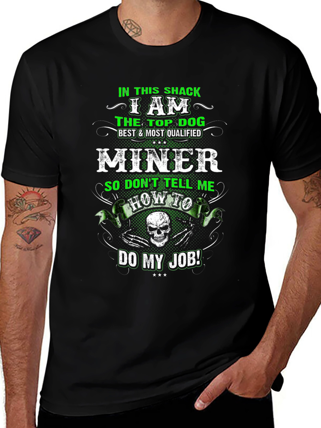 Miner T-Shirt: Top Dog Best Qualified