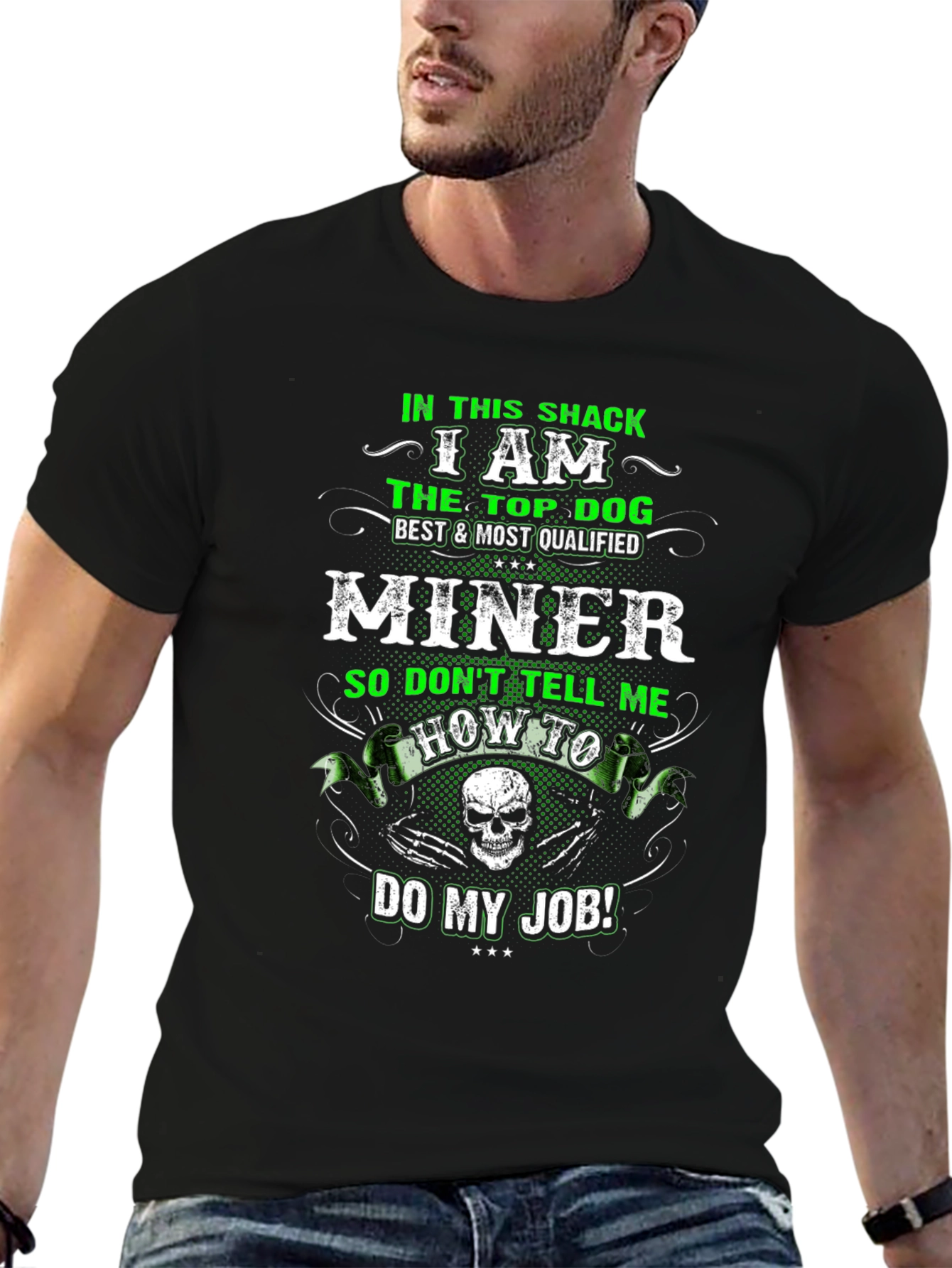 Miner T-Shirt: Top Dog Best Qualified