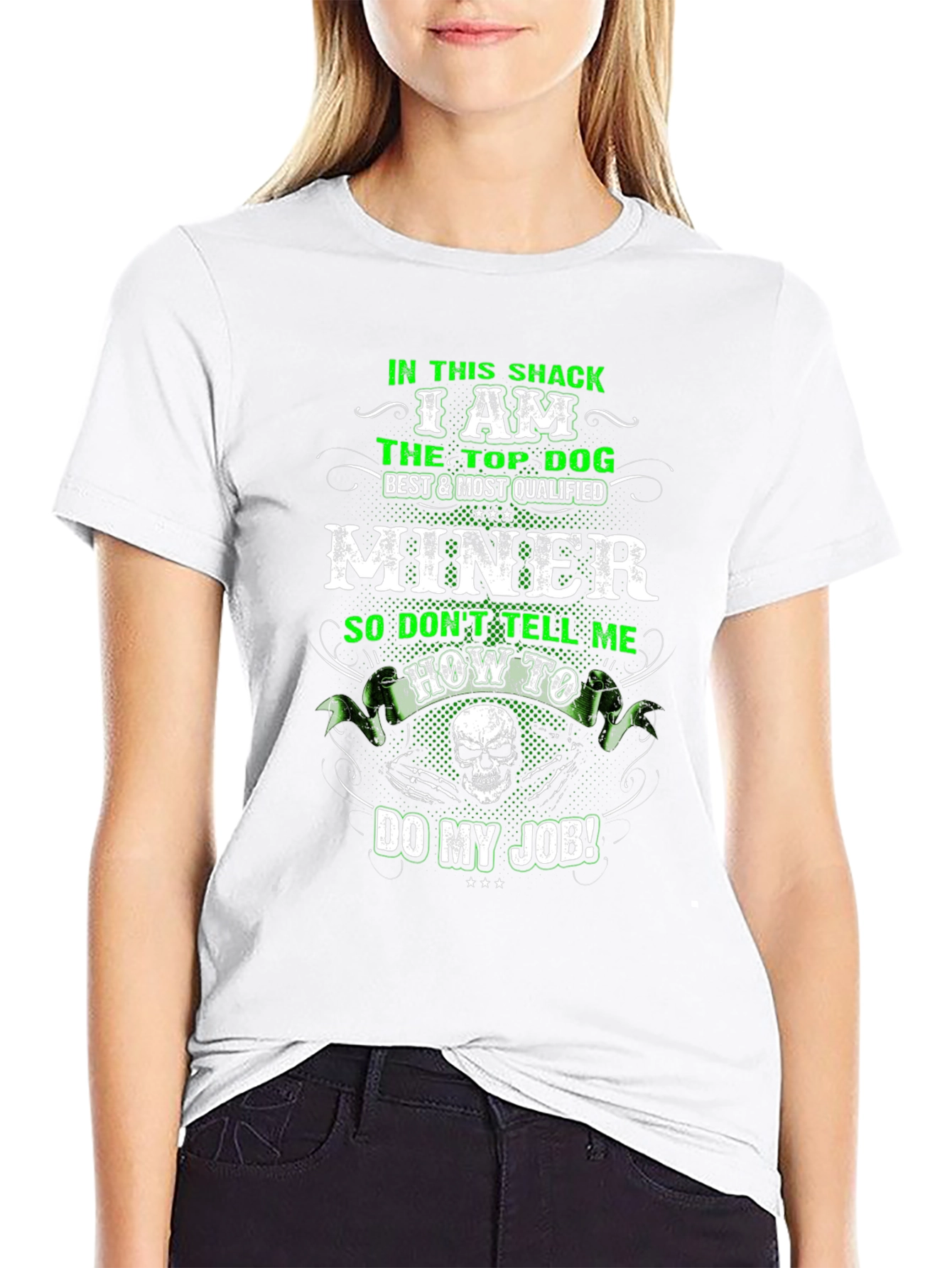 Miner T-Shirt: Top Dog Best Qualified