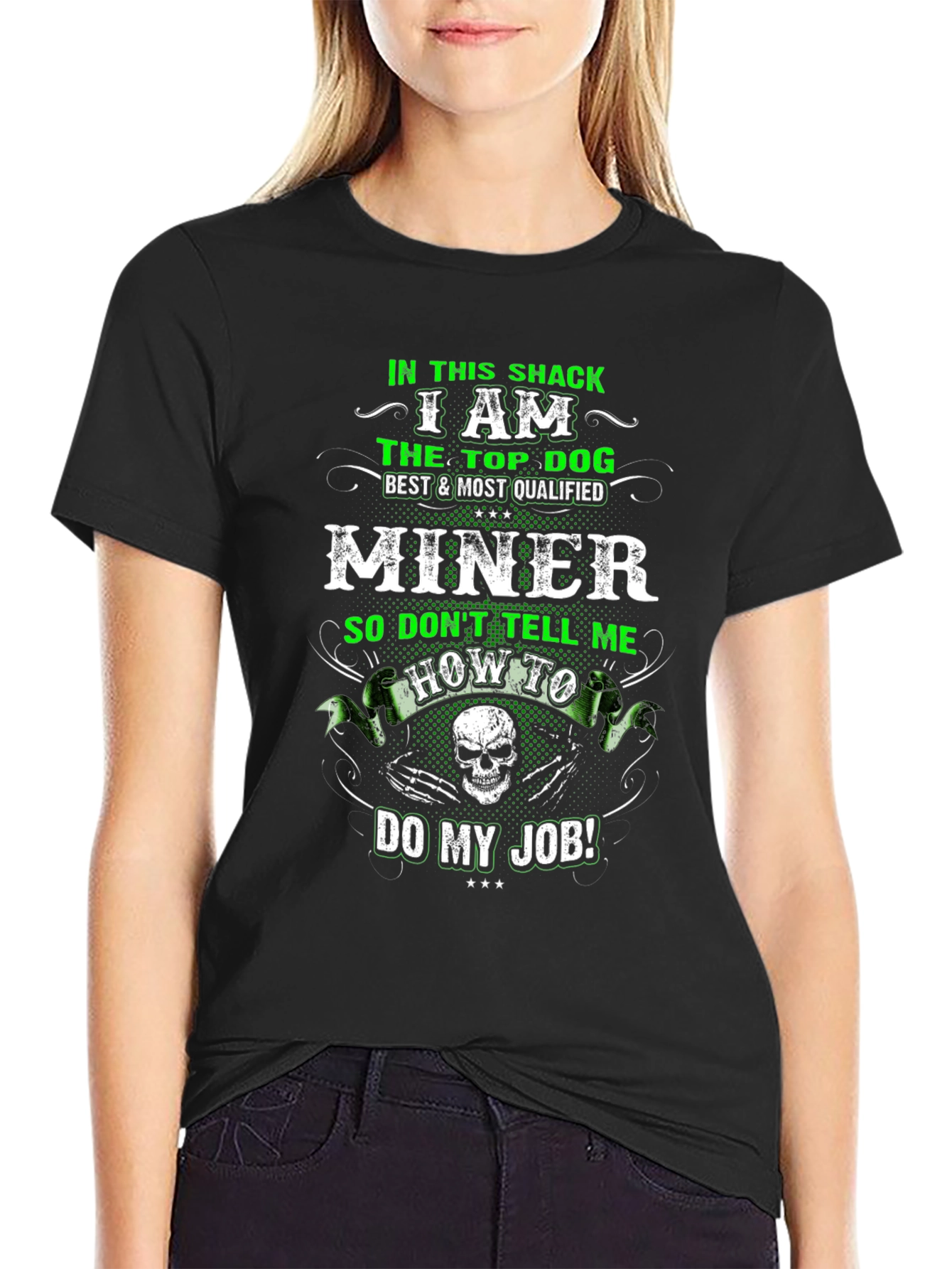 Miner T-Shirt: Top Dog Best Qualified