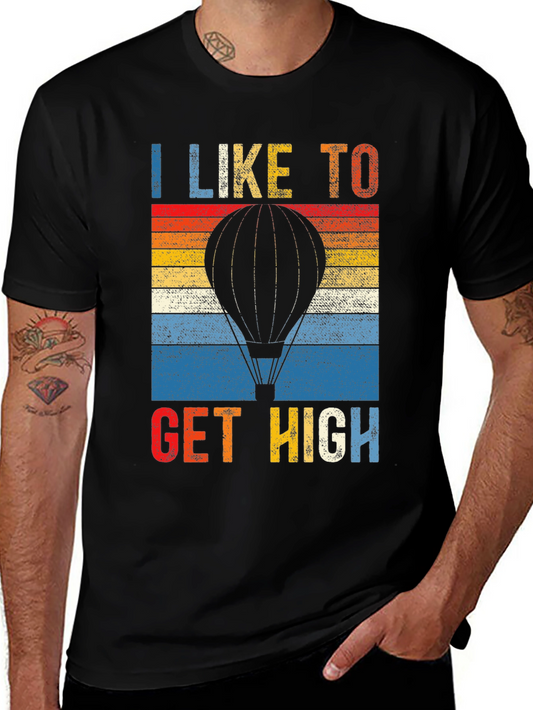 I Like to Get High Hot Air Balloon T-Shirt