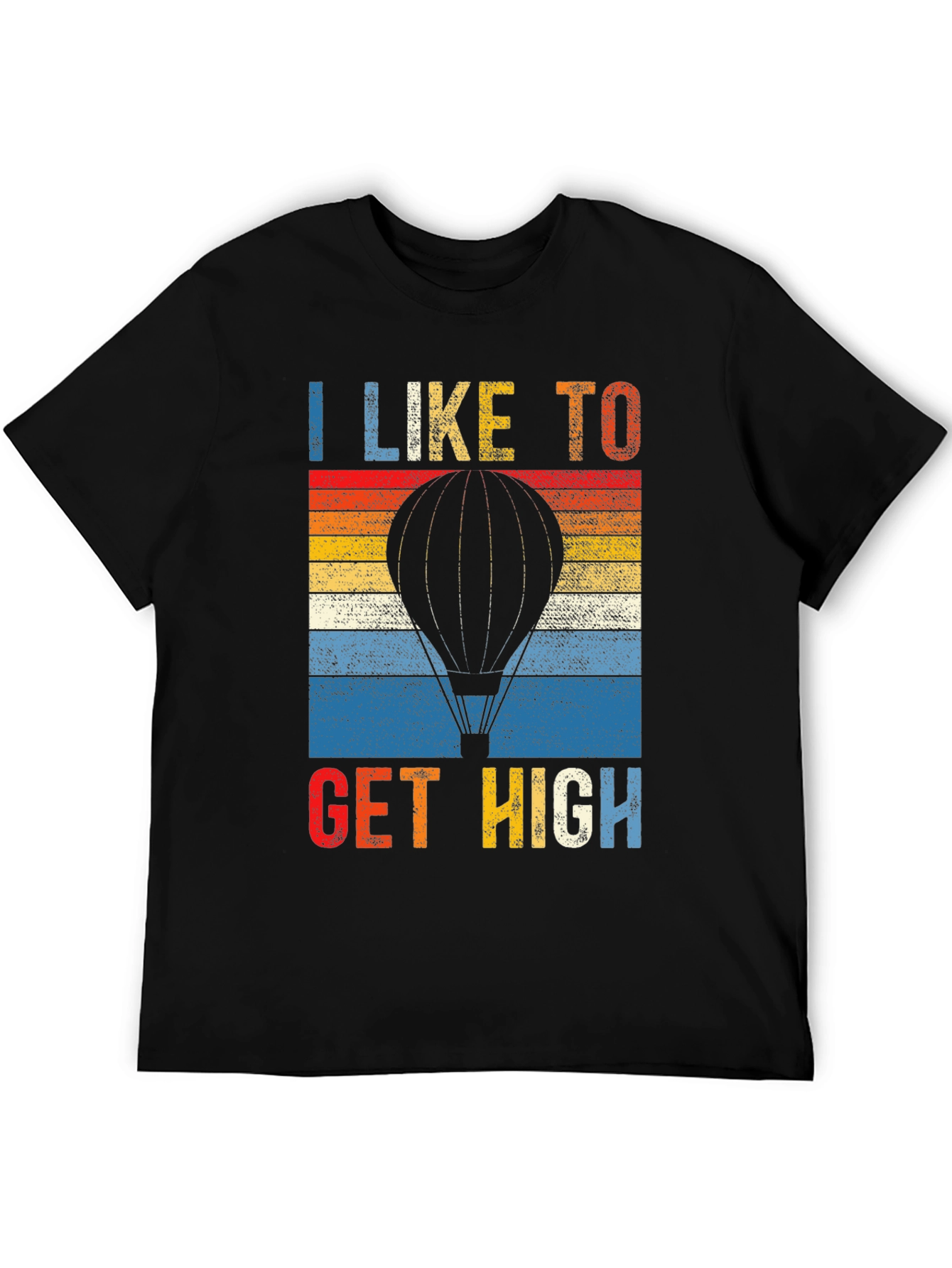 I Like to Get High Hot Air Balloon T-Shirt