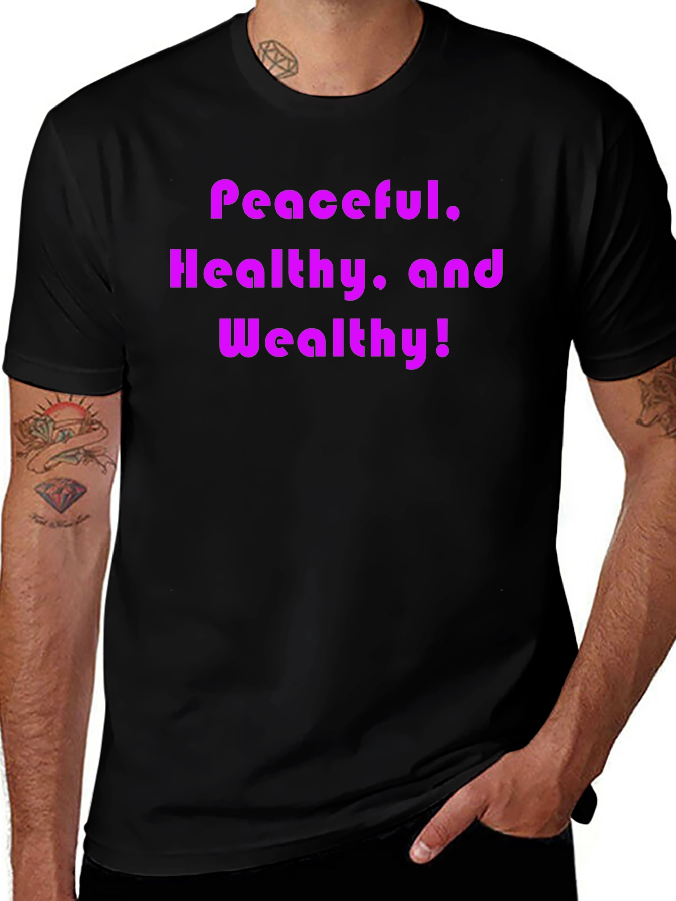 Peaceful Healthy and Wealthy T-Shirt