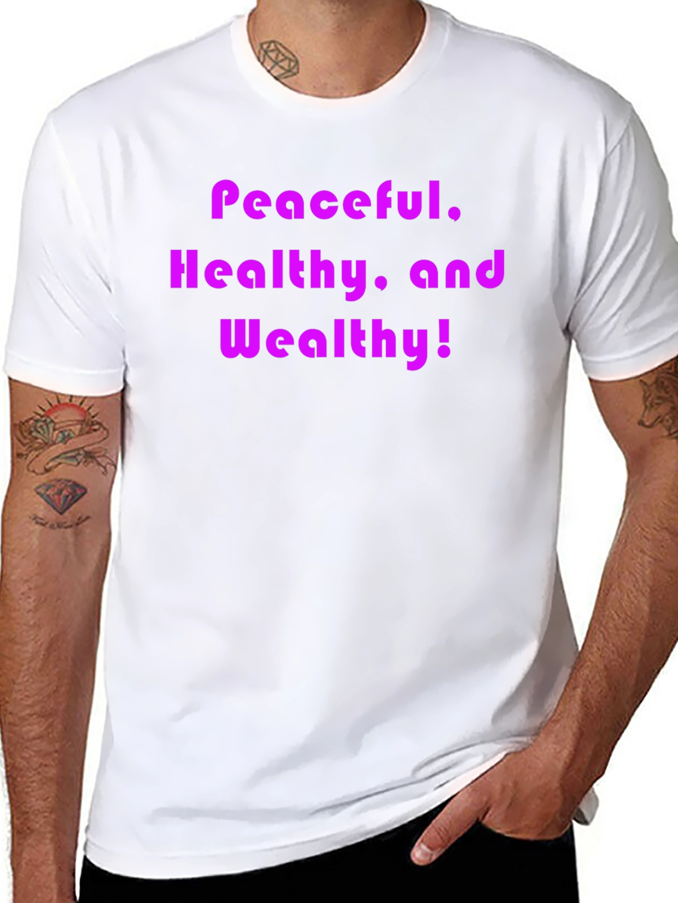 Peaceful Healthy and Wealthy T-Shirt