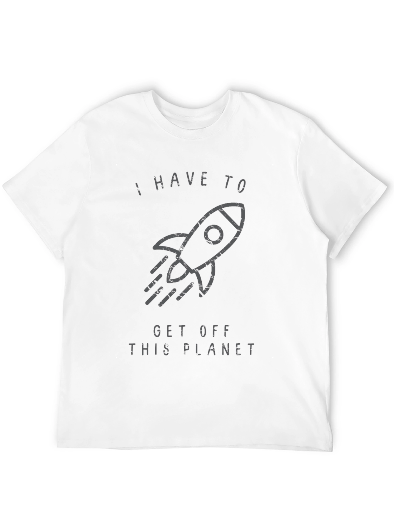 I Have To Get Off This Planet Graphic Tee