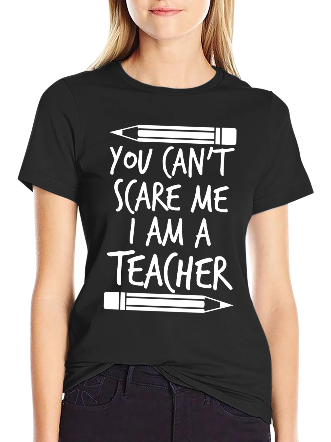 You Cant Scare Me Teacher T-Shirt