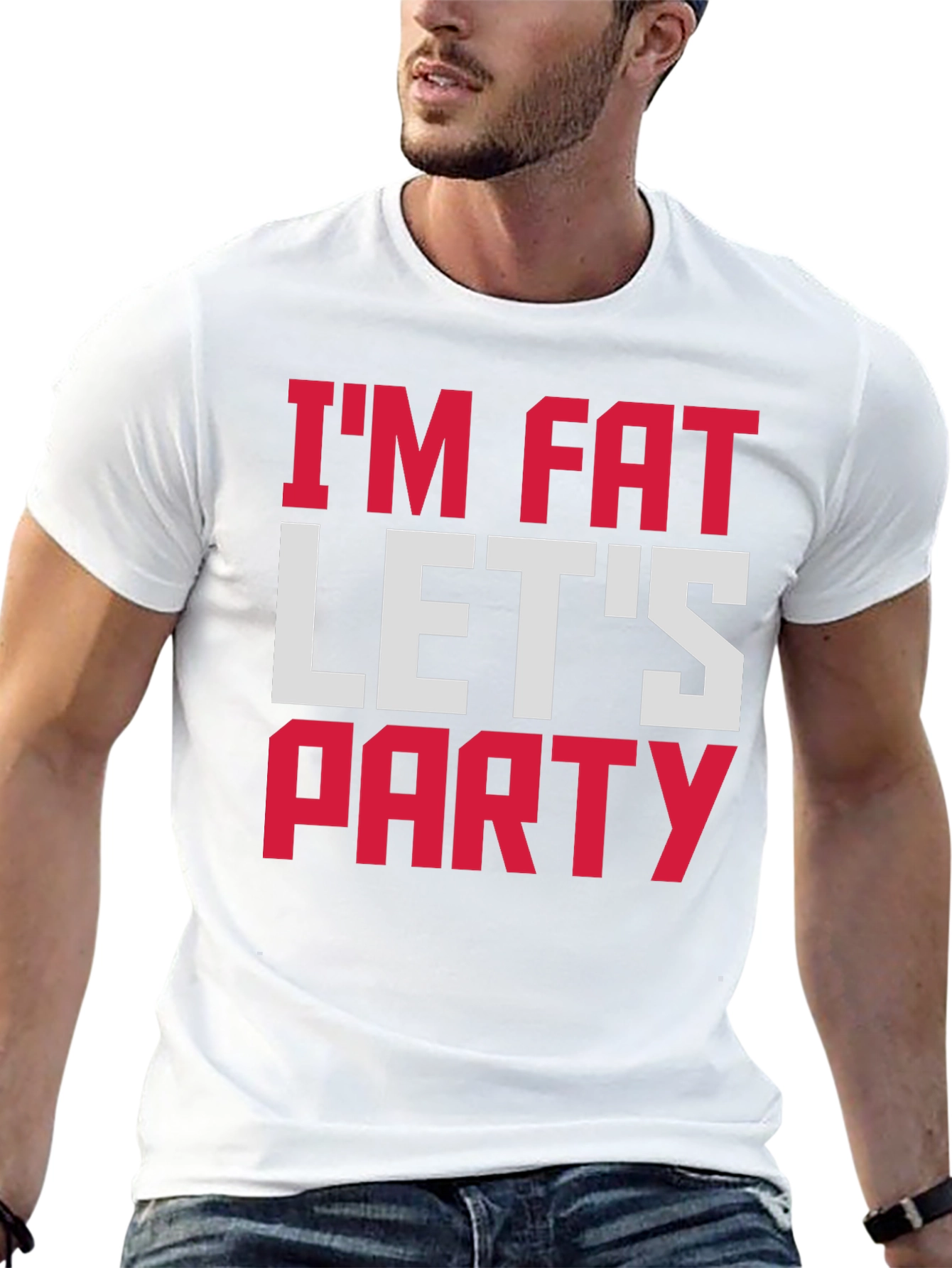 Im Fat Lets Party T-Shirt