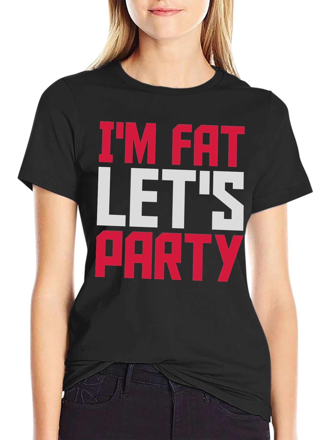 Im Fat Lets Party T-Shirt