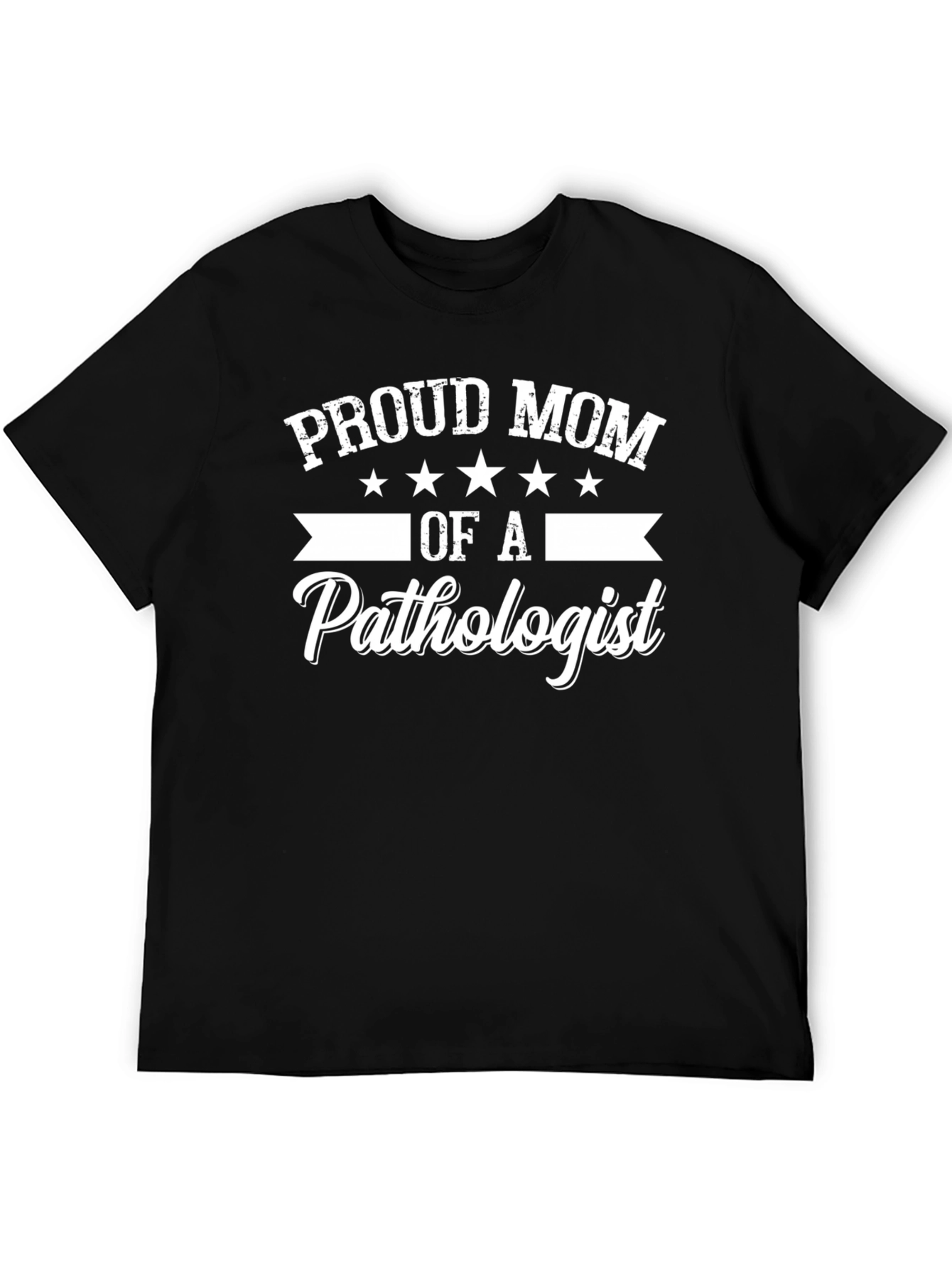 Proud Mom of a Pathologist T-Shirt