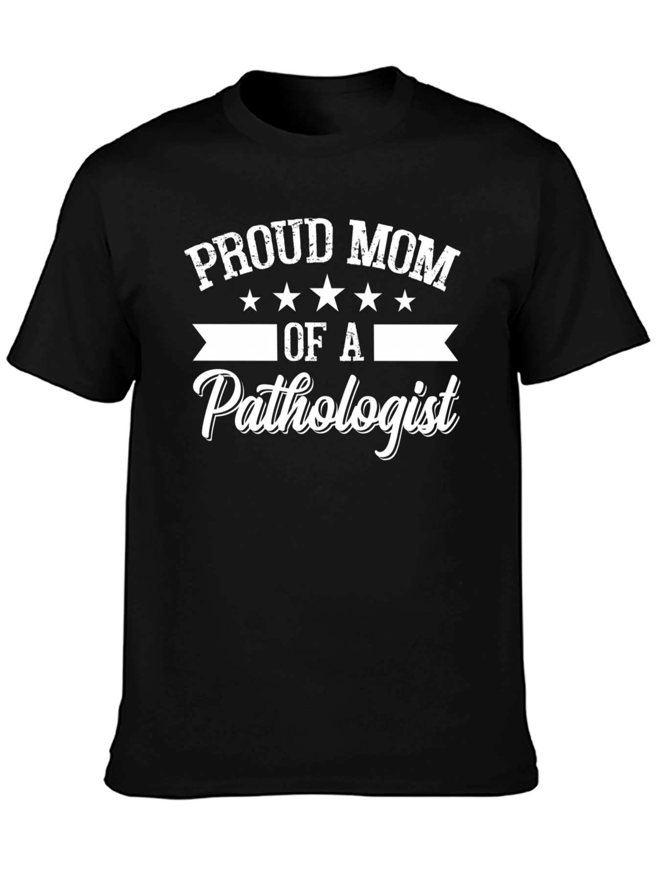 Proud Mom of a Pathologist T-Shirt