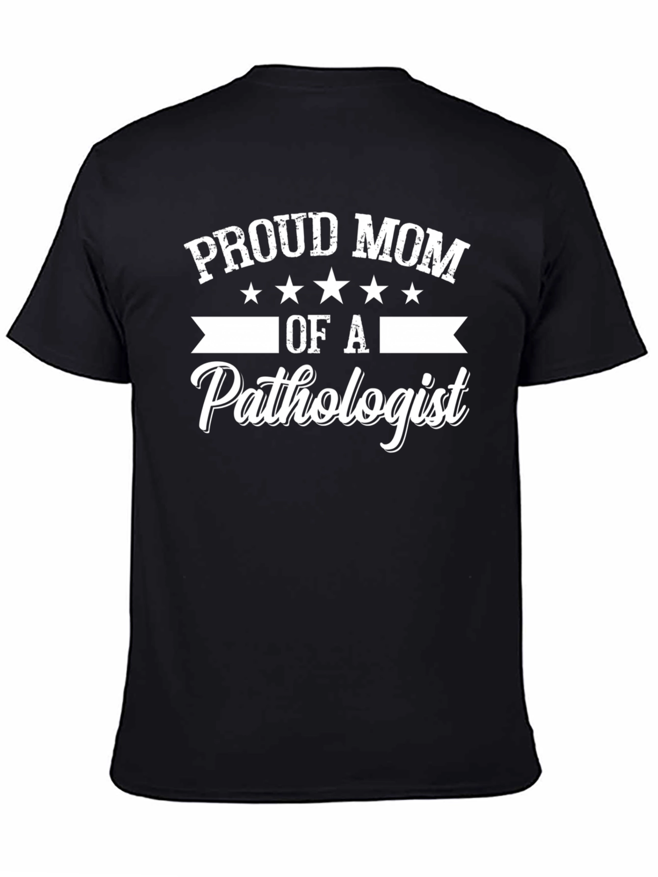 Proud Mom of a Pathologist T-Shirt