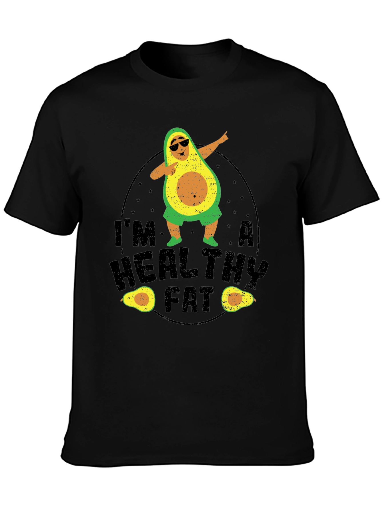 Im A Healthy Fat Avocado Graphic Tee