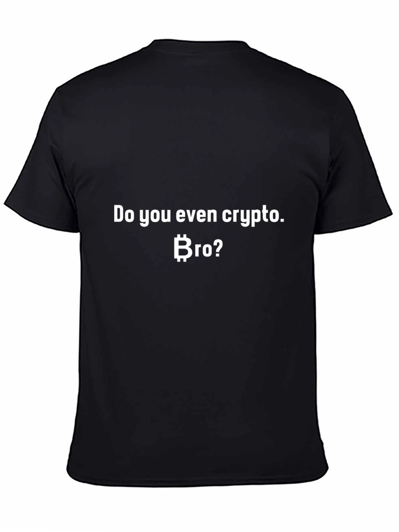 Crypto Bro T-Shirt - Bitcoin Design