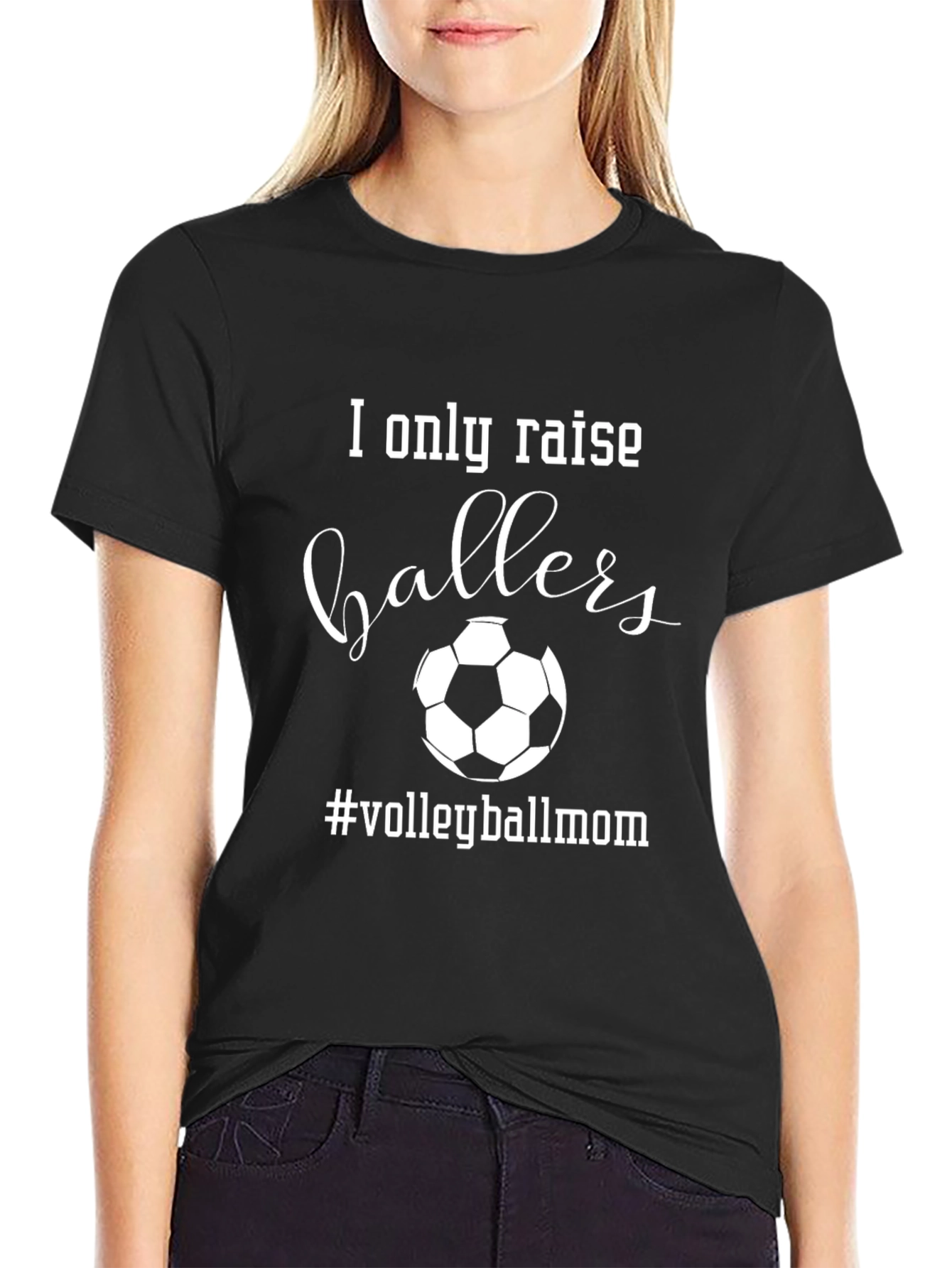 I Only Raise Ballers Volleyball Mom Graphic Tee