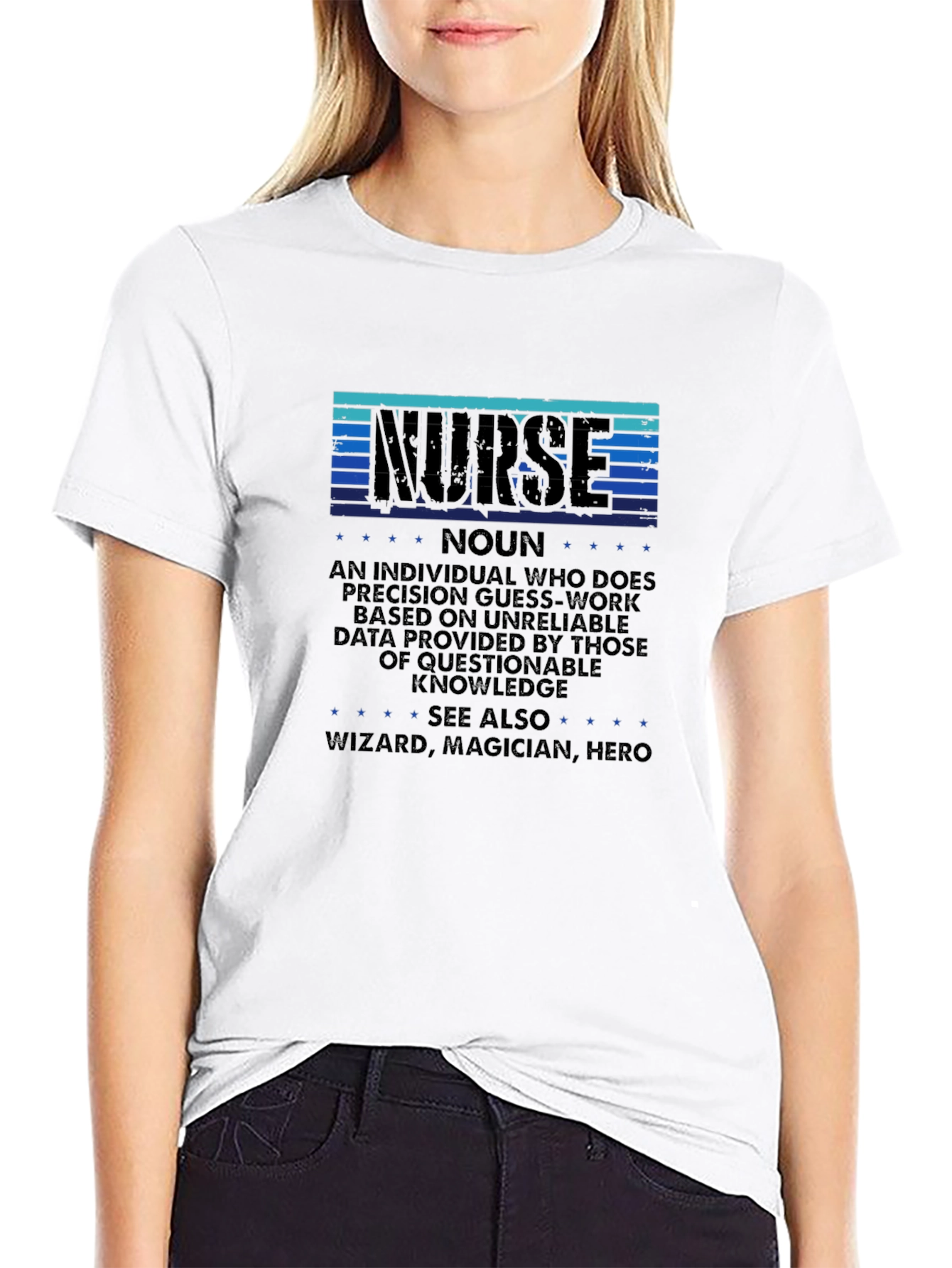 Nurse Definition T-Shirt: Precision Guesswork Hero