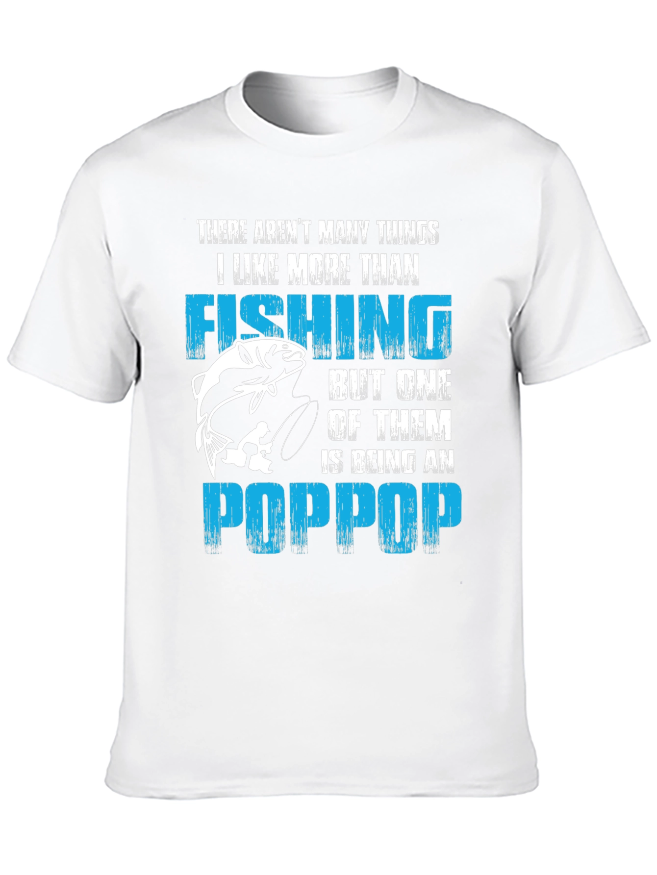Fishing & Being A PopPop Mens T-Shirt