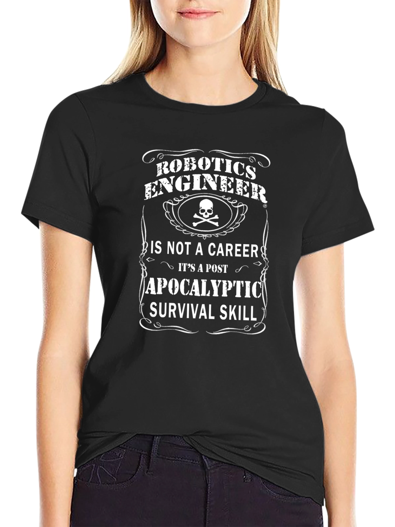 Robotics Engineer Post-Apocalyptic Survival Skill T-Shirt