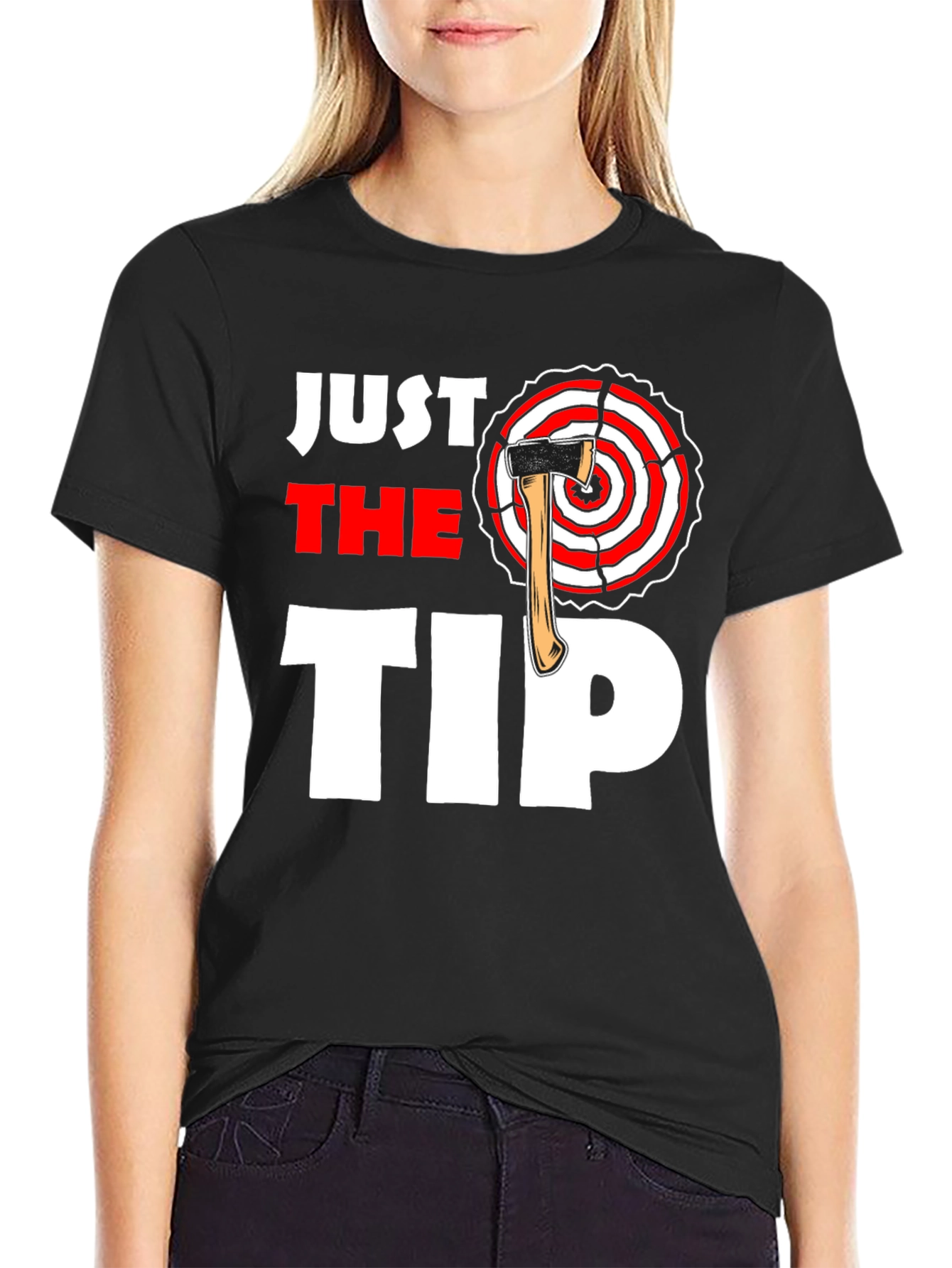 Just The Tip Axe Throwing T-Shirt