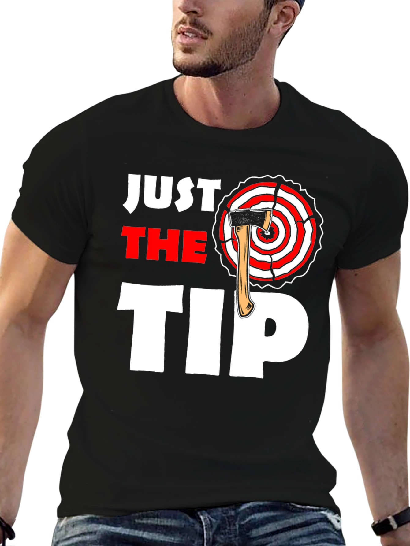 Just The Tip Axe Throwing T-Shirt