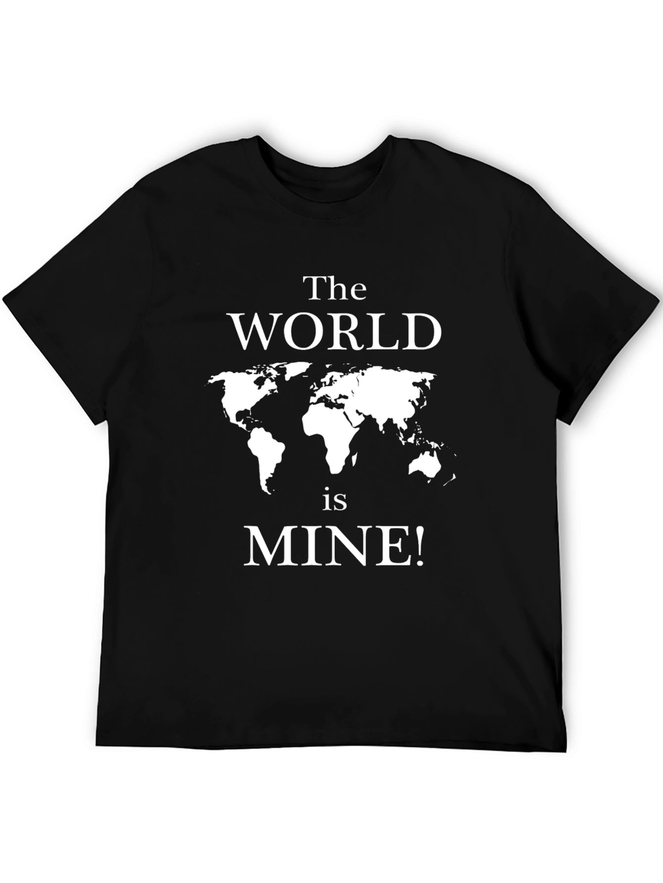 The World Is Mine Graphic Tee
