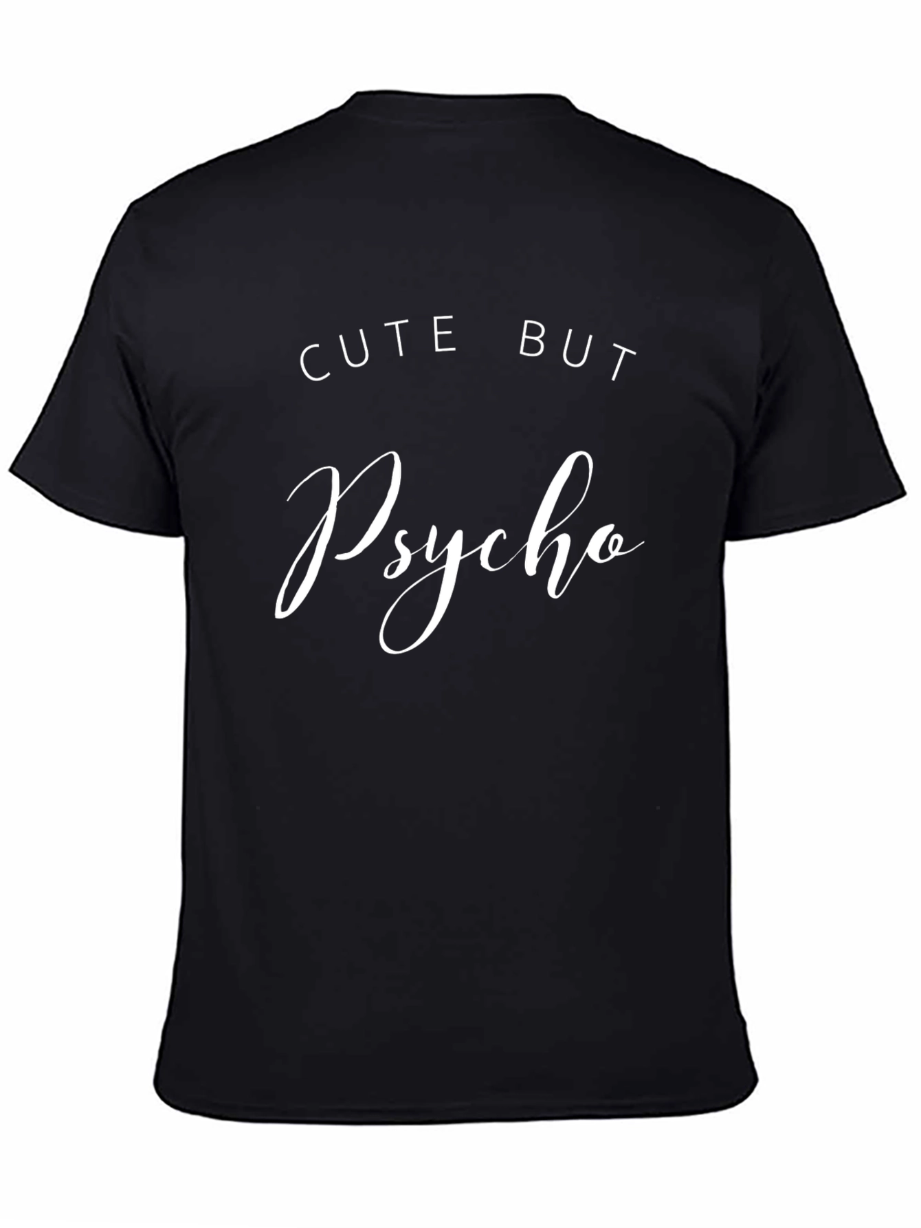 Cute But Psycho T-Shirt - Trendy Graphic Tee