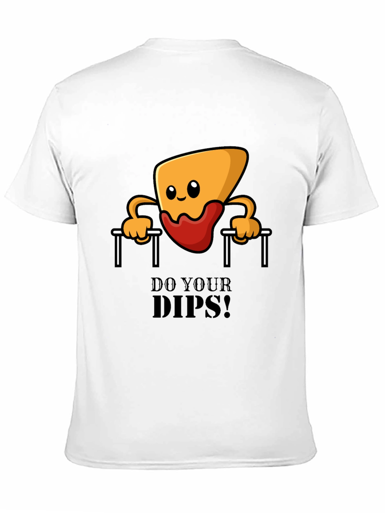 Funny Workout T-Shirt - Do Your Dips!