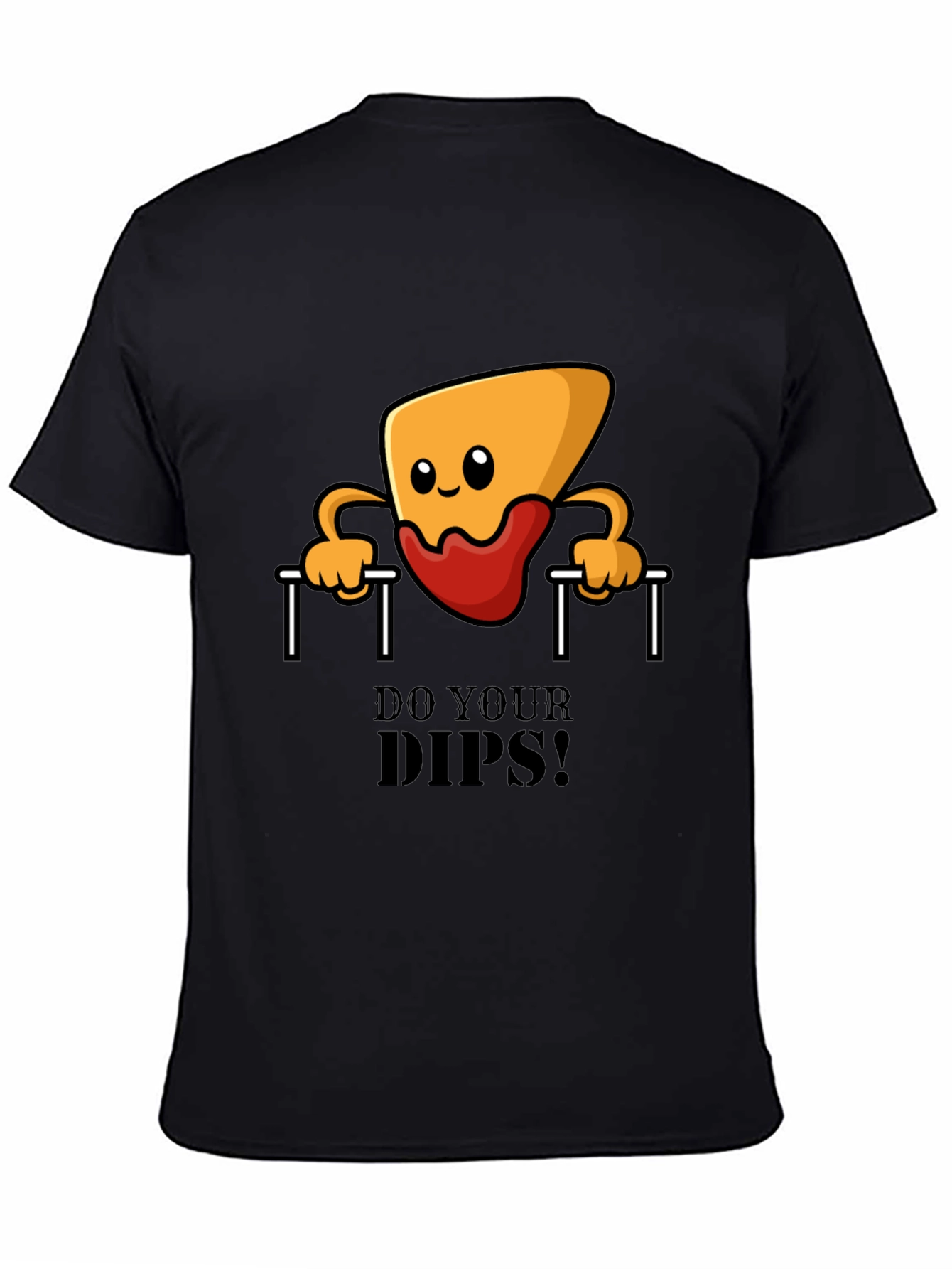 Funny Workout T-Shirt - Do Your Dips!