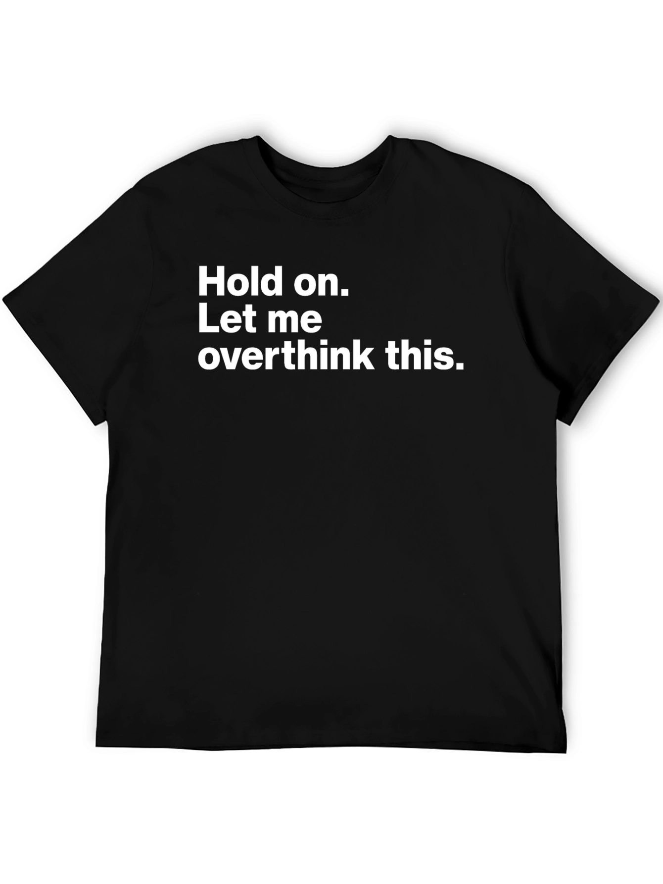 Overthink T-Shirt: Funny Sarcastic Tee
