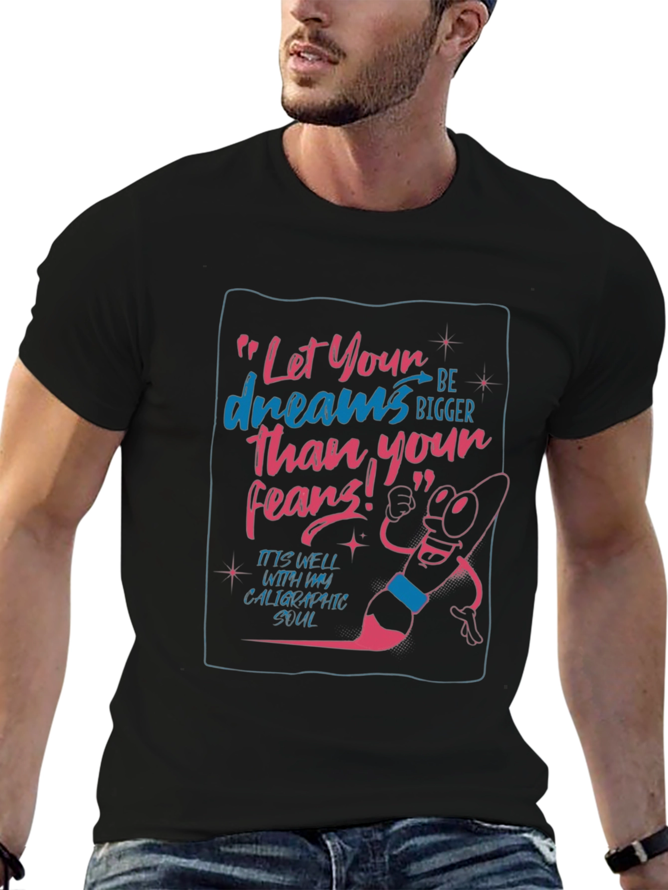 Inspirational Graphic Tee - Let Your Dreams Be Bigger!