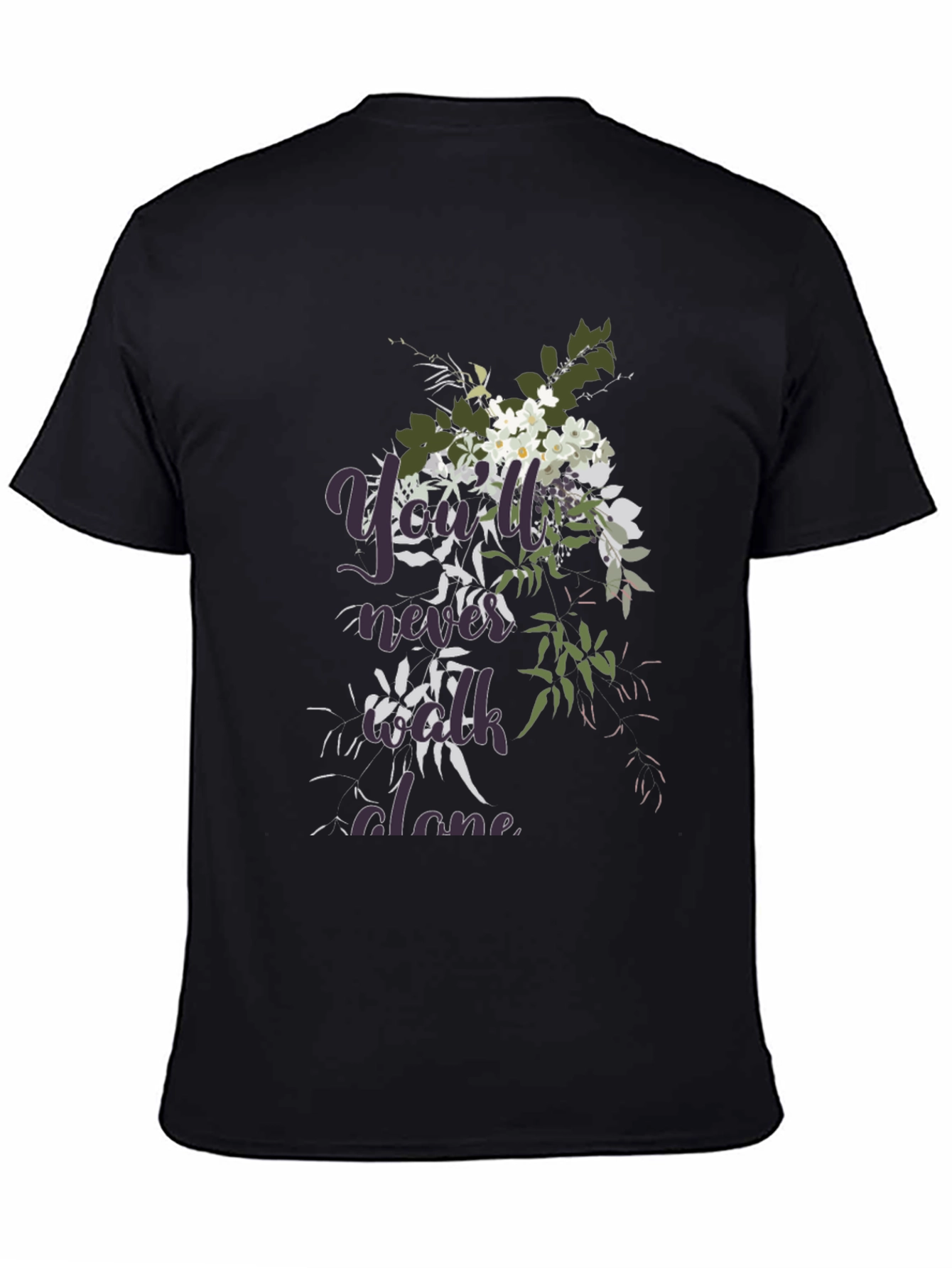 Floral Youll Never Walk Alone Black T-Shirt