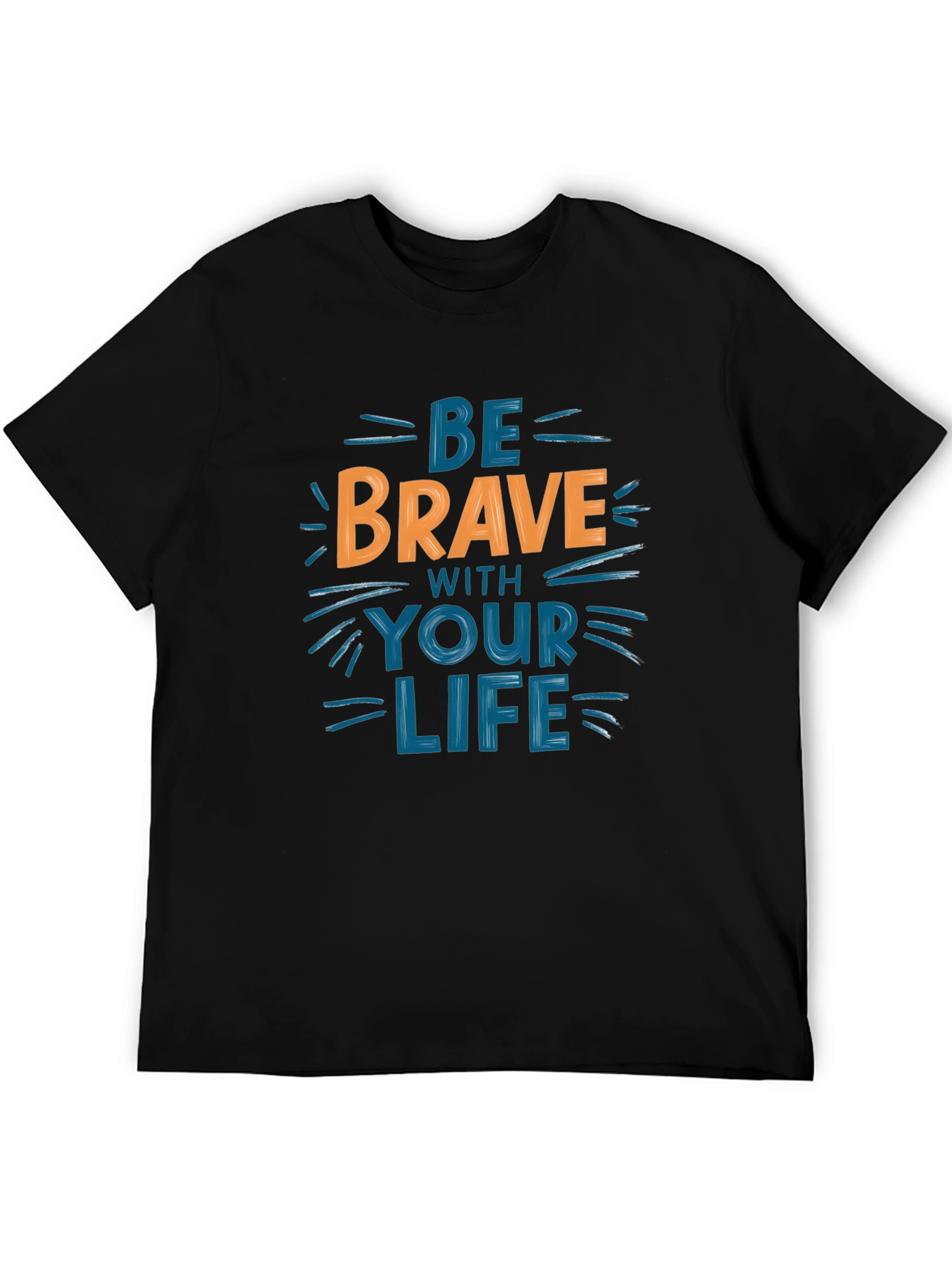 Be Brave T-Shirt - Motivational Graphic Tee