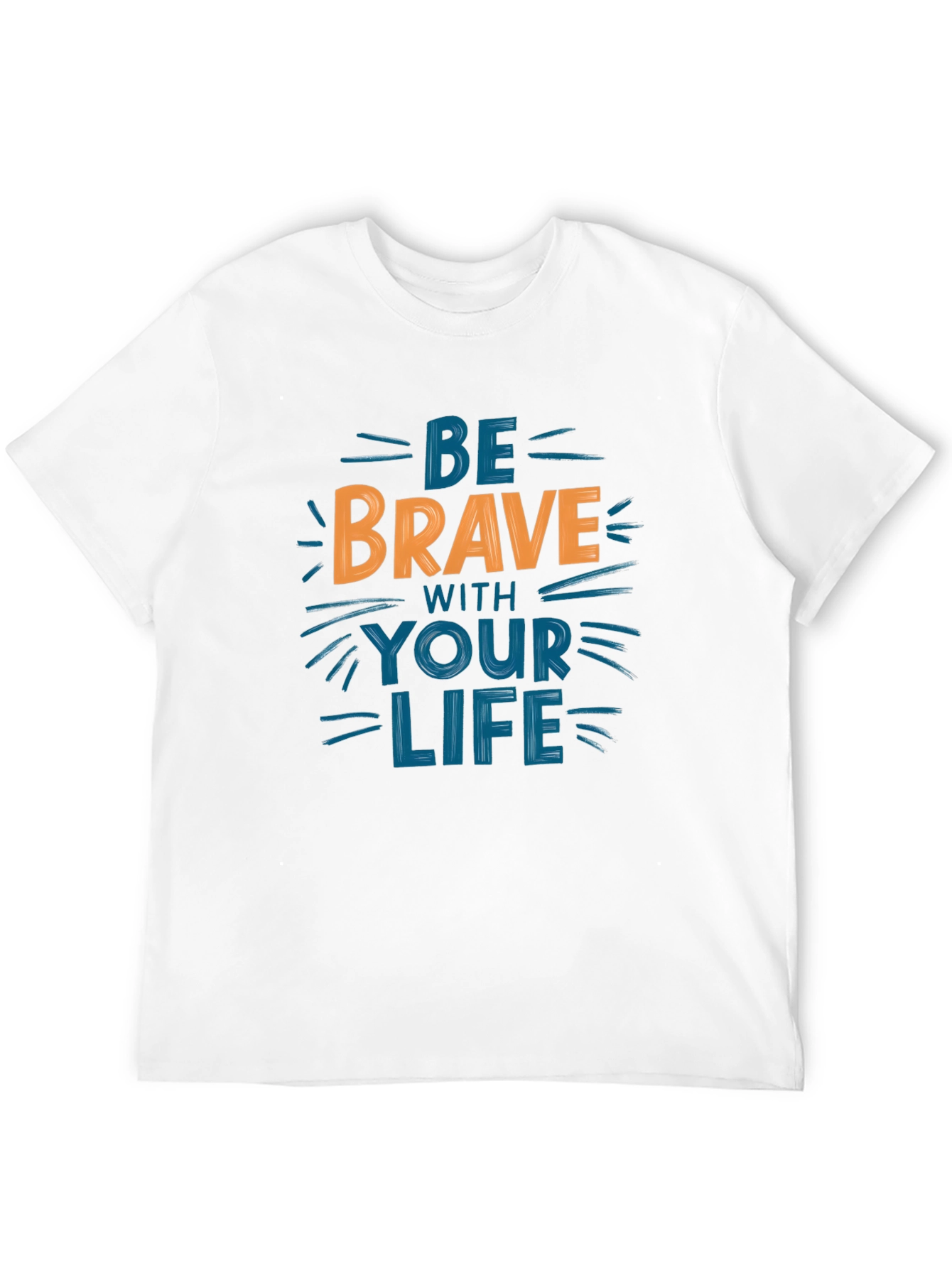 Be Brave T-Shirt - Motivational Graphic Tee