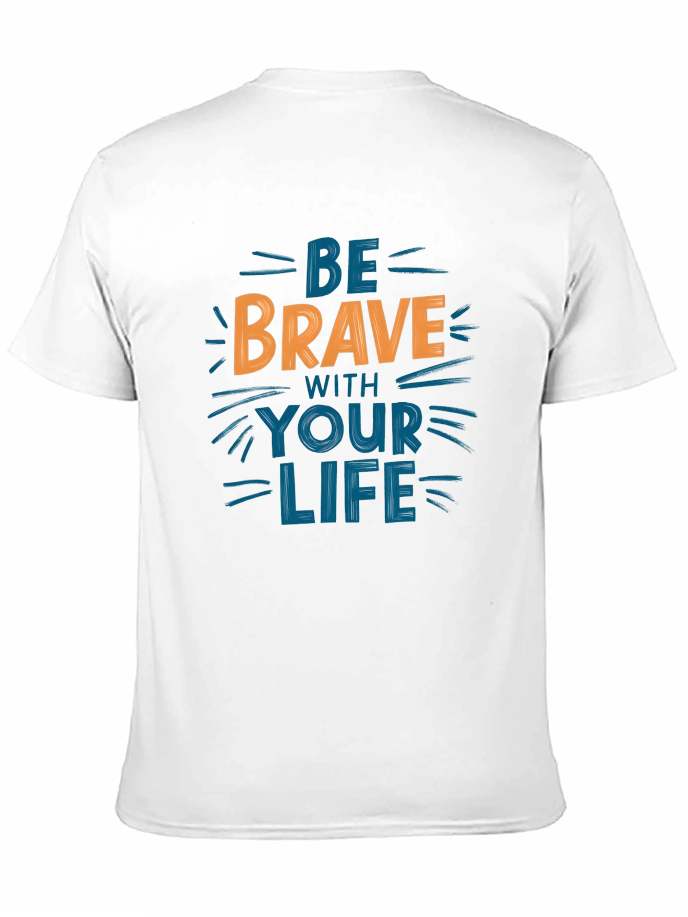 Be Brave T-Shirt - Motivational Graphic Tee