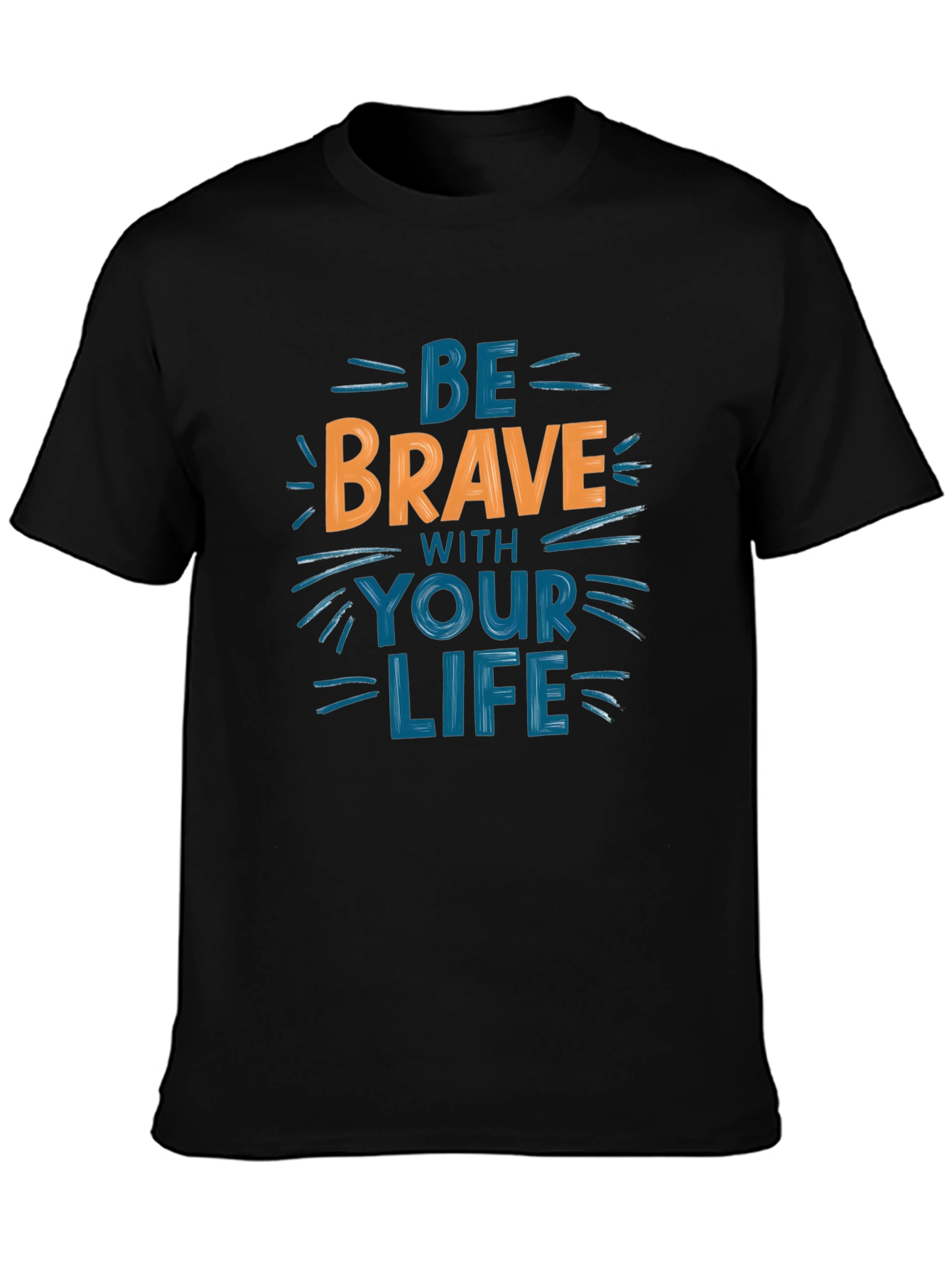 Be Brave T-Shirt - Motivational Graphic Tee